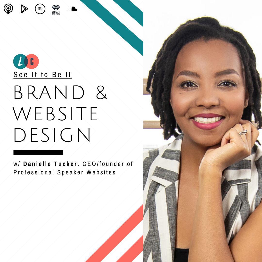 See It to Be It : Brand & Website Design (w/ Danielle Tucker) episode artwork