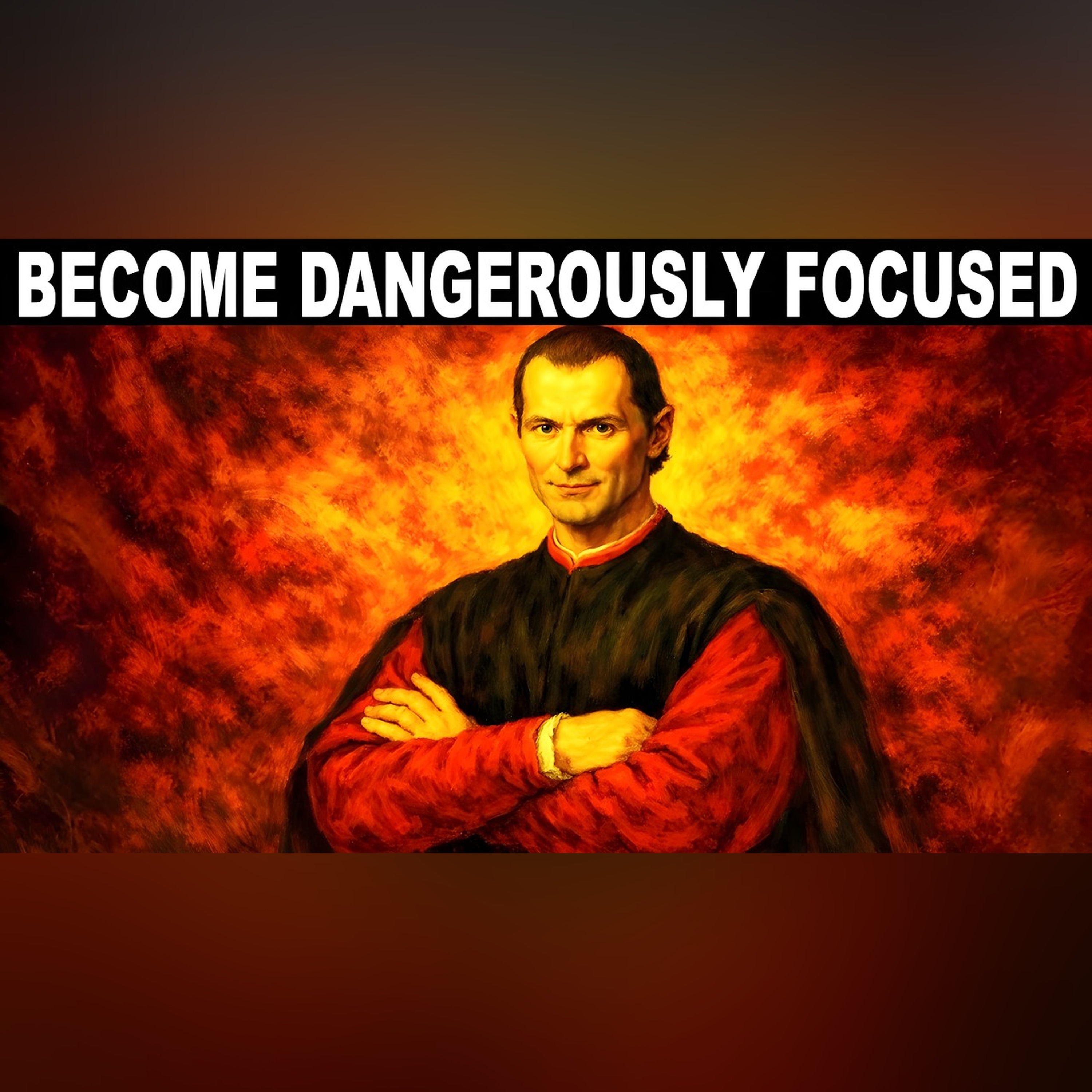 Rewire Your Brain to Outsmart Every Genius | Machiavelli’s 10 Psychology Tricks