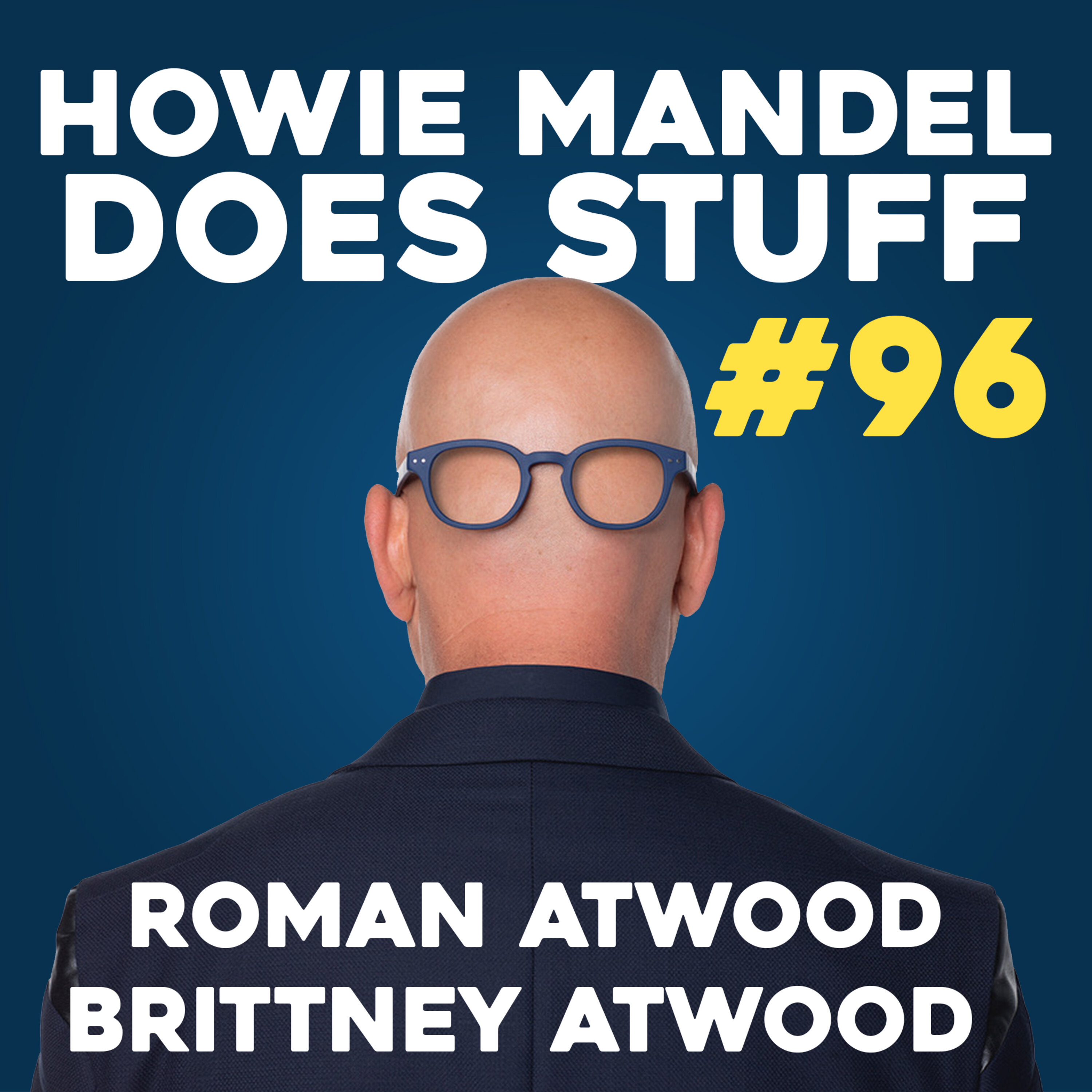 Roman & Brittney Atwood Reveal the Dark Side of Social Media Fame | Howie Mandel Does Stuff #96