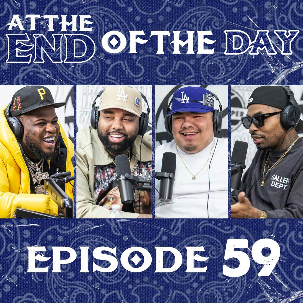 At The End of The Day Ep. 59 w/ Maxo Kream