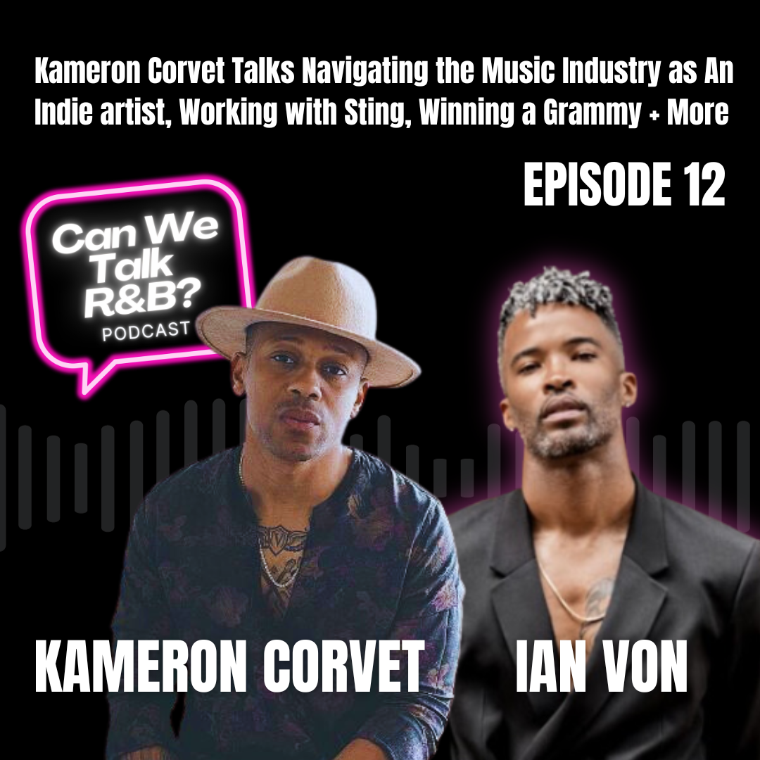 Kameron Corvet Talks Navigating the Music Industry as An Independent Artist, Working with Sting, Winning a Grammy and More