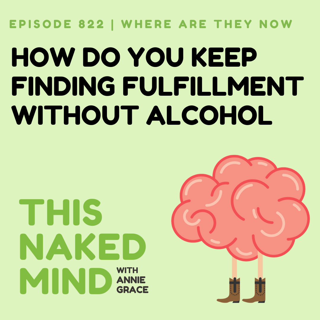 How Do You Keep Finding Fulfillment Without Alcohol | Where Are They Now - Cheryl | E822