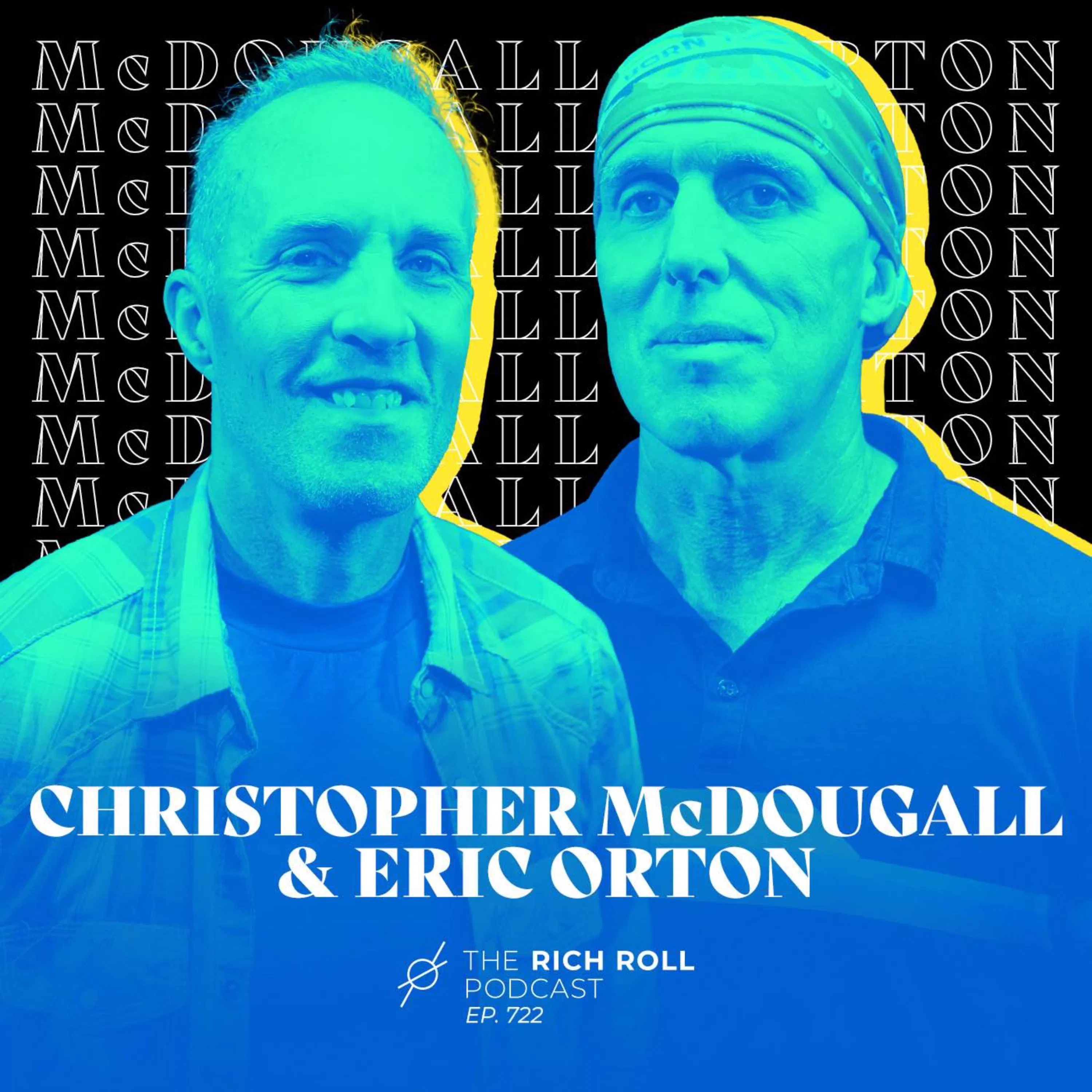 Cover art for the episode "Born To Run Free (For a Lifetime) with Christopher McDougall + Eric Orton" from The Rich Roll Podcast