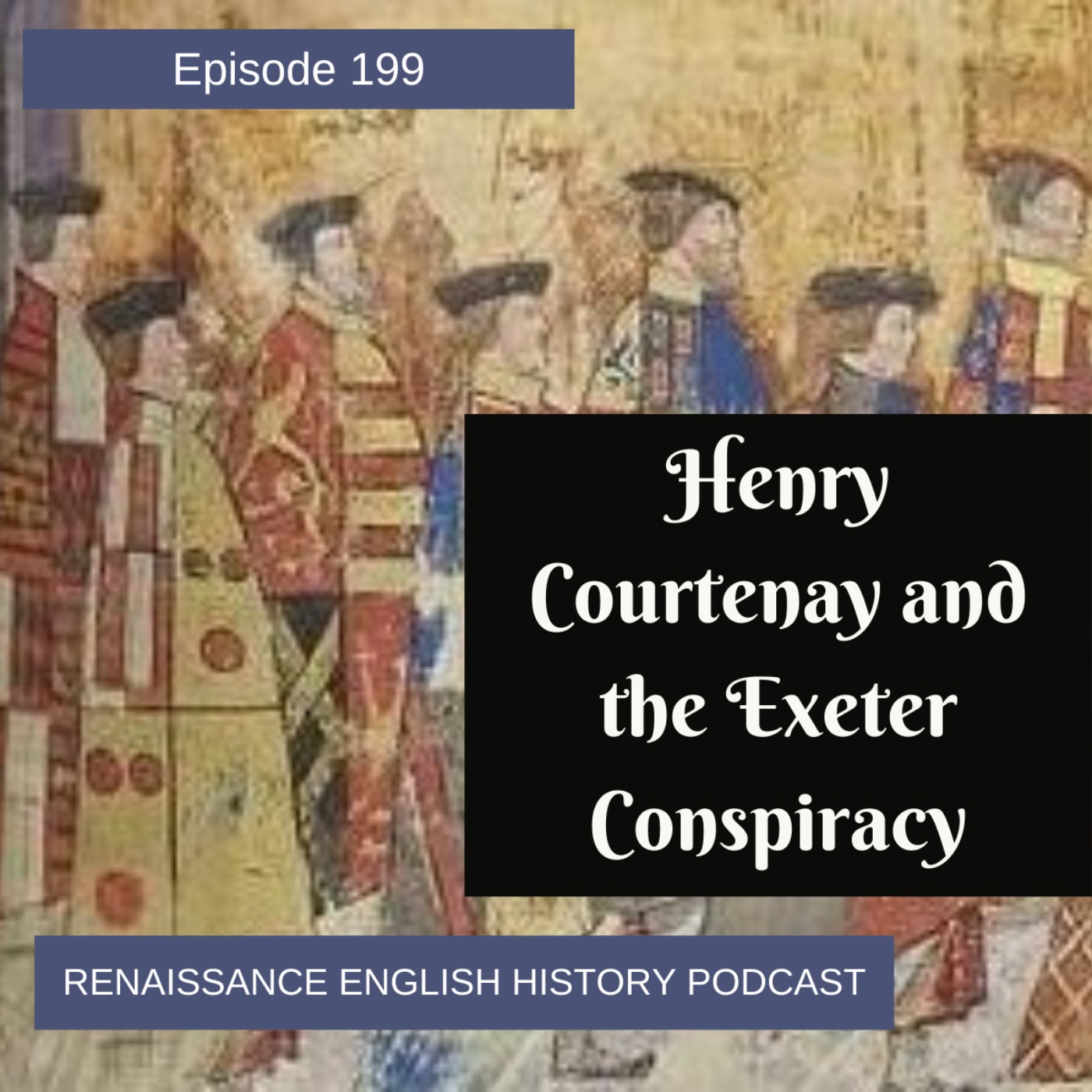 Renaissance English History Podcast: A Show About the Tudors