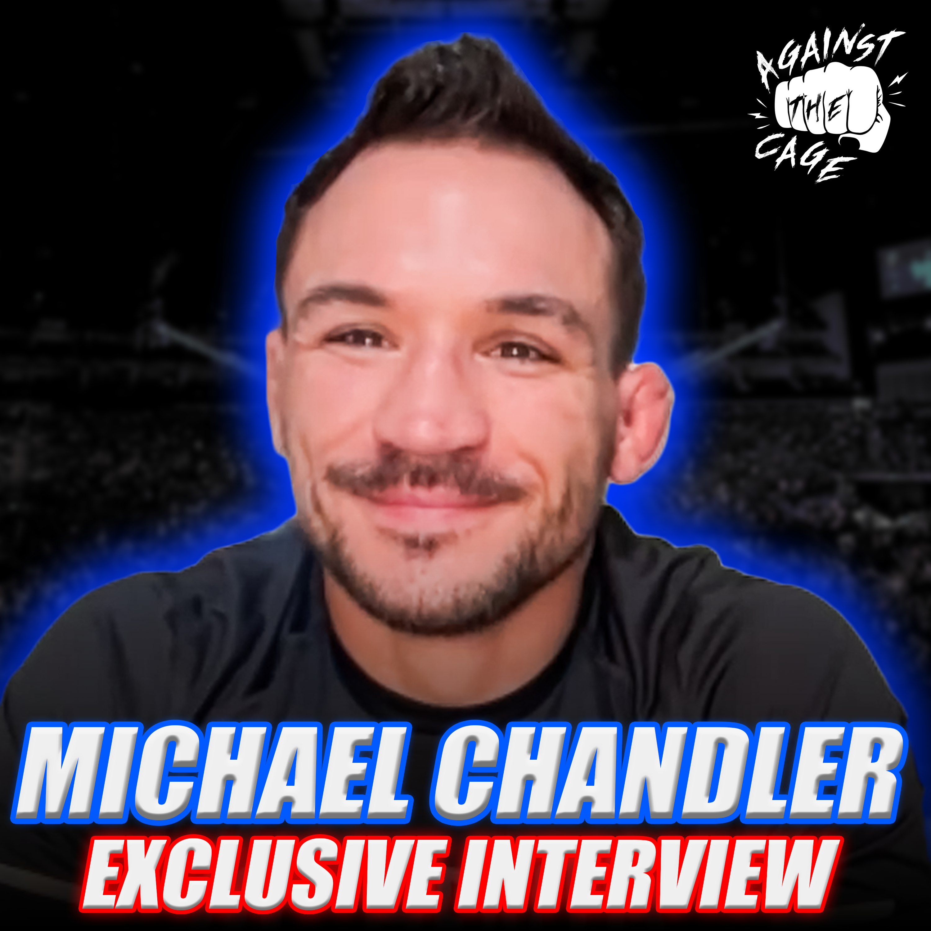 Michael Chandler says he'll 'systematically break' Charles Oliveira down | Against The Cage episode artwork