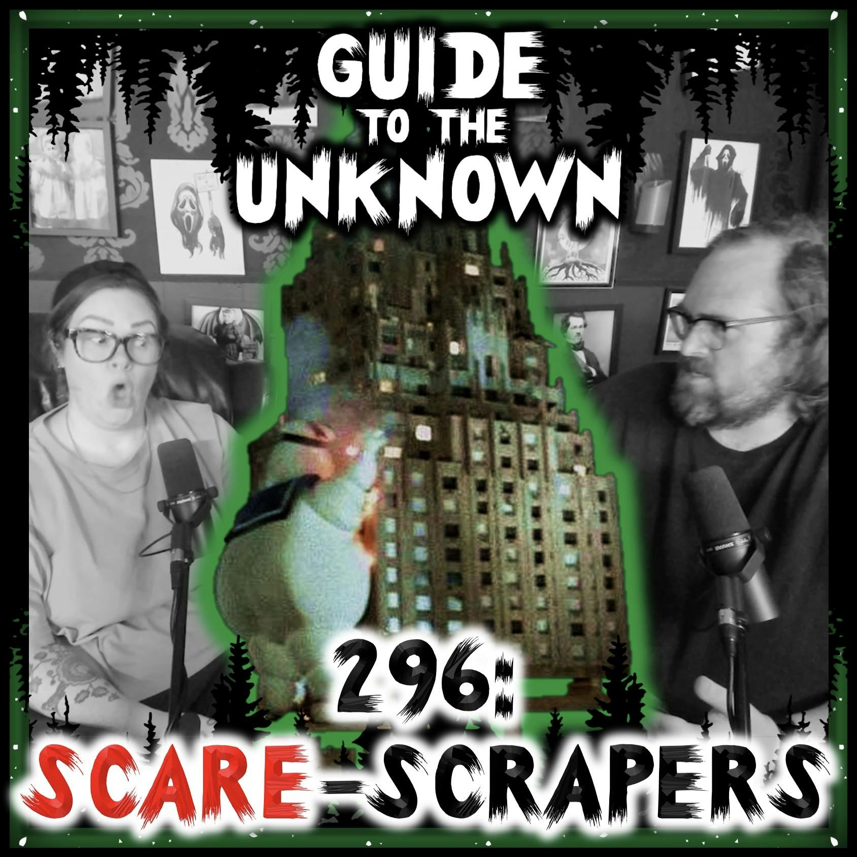 296: Scare-Scrapers