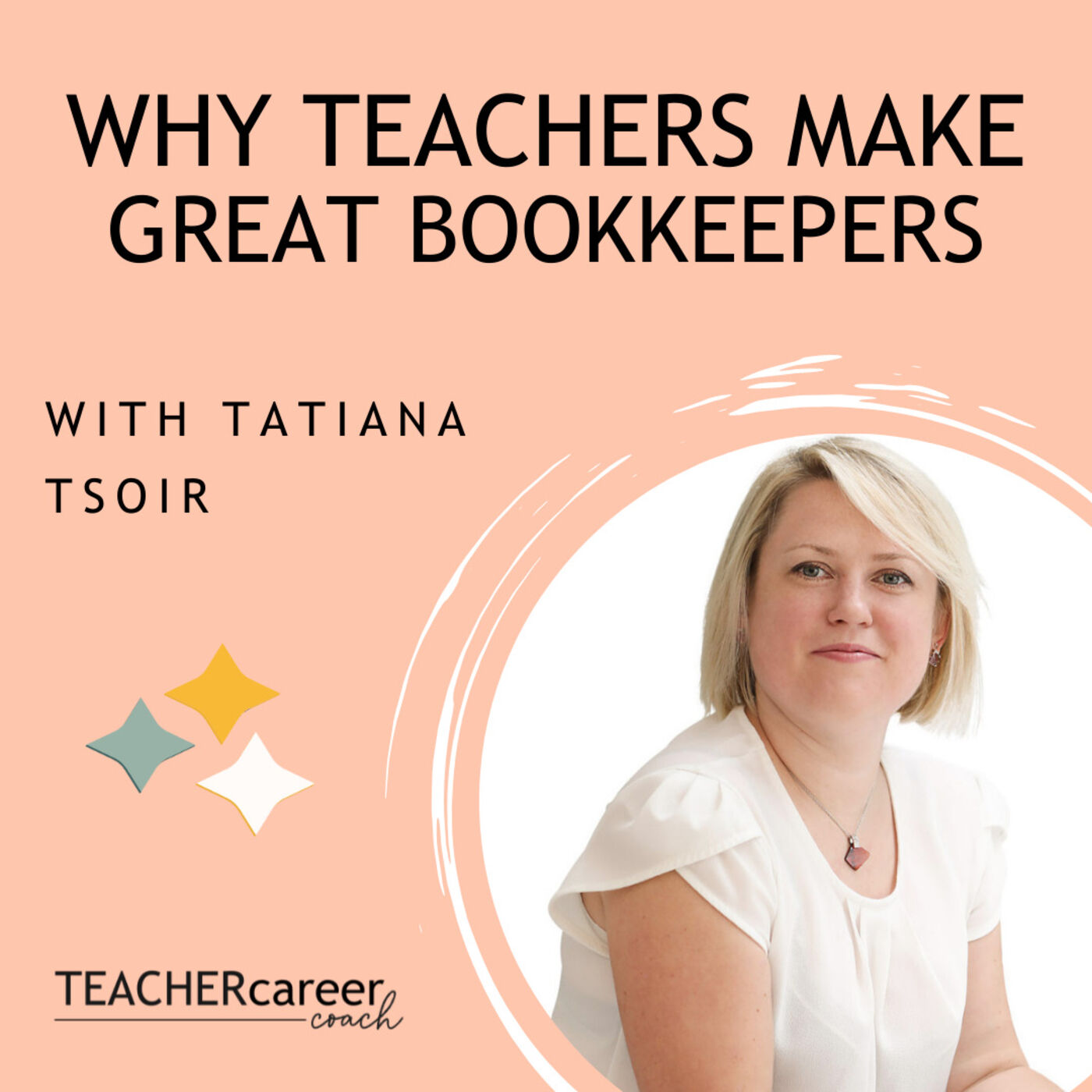 19 - Tatiana Tsoir: Why Teachers Make Great Bookkeepers episode artwork