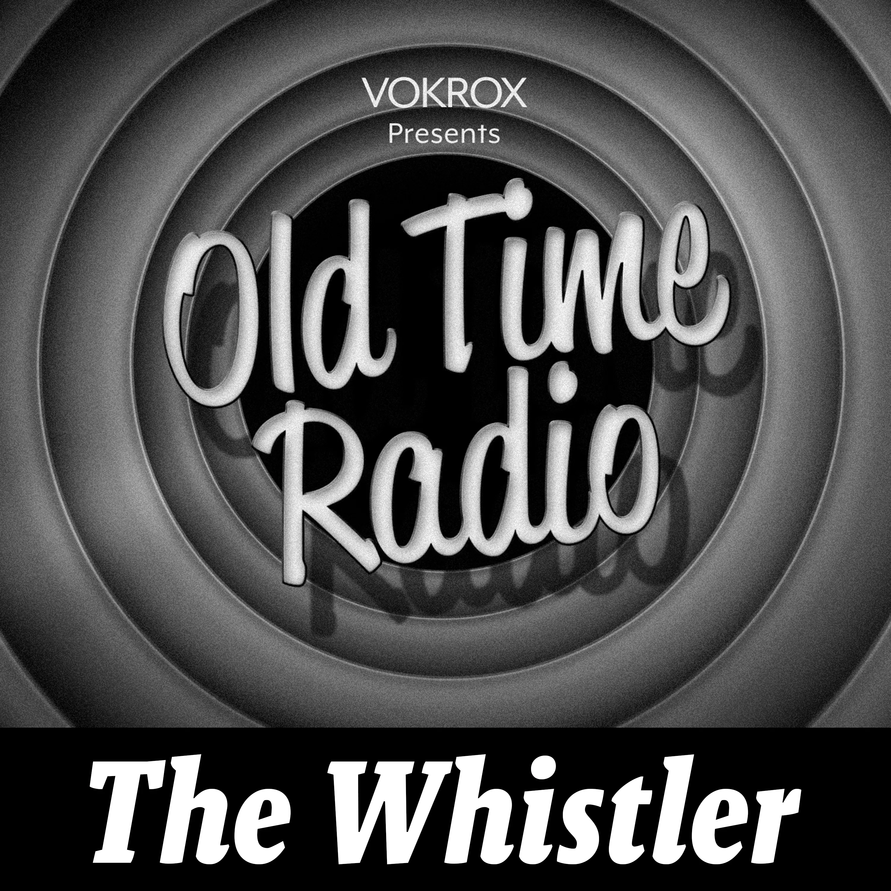 The Whistler | Old Time Radio cover
