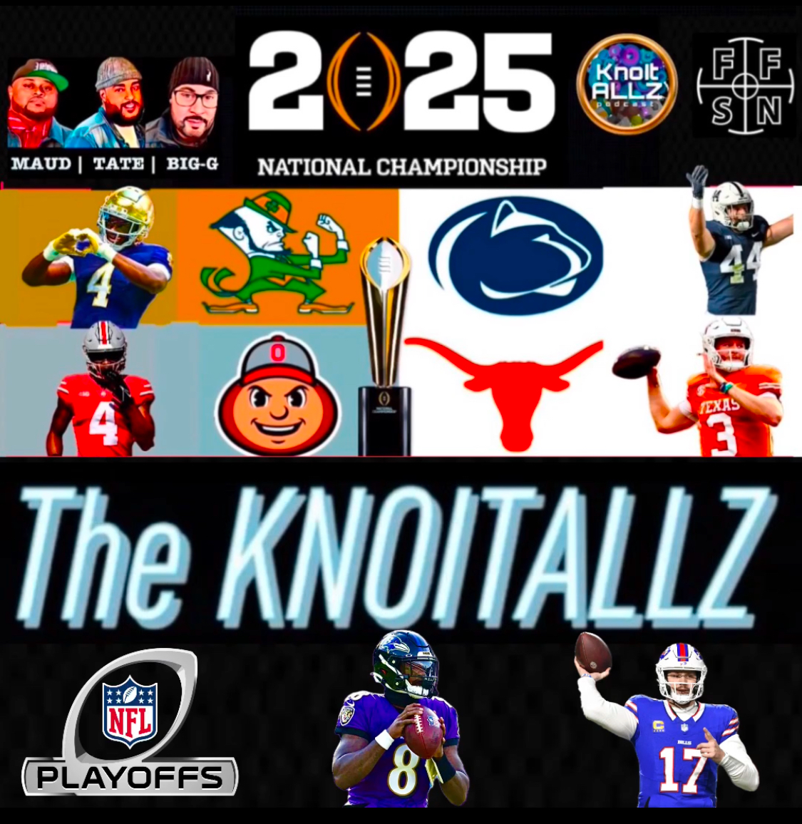 KnoItAllz Podcast EP 186: “All Ball | CFB Semifinals Set | NFL Week 18 Over & Playoffs Set”