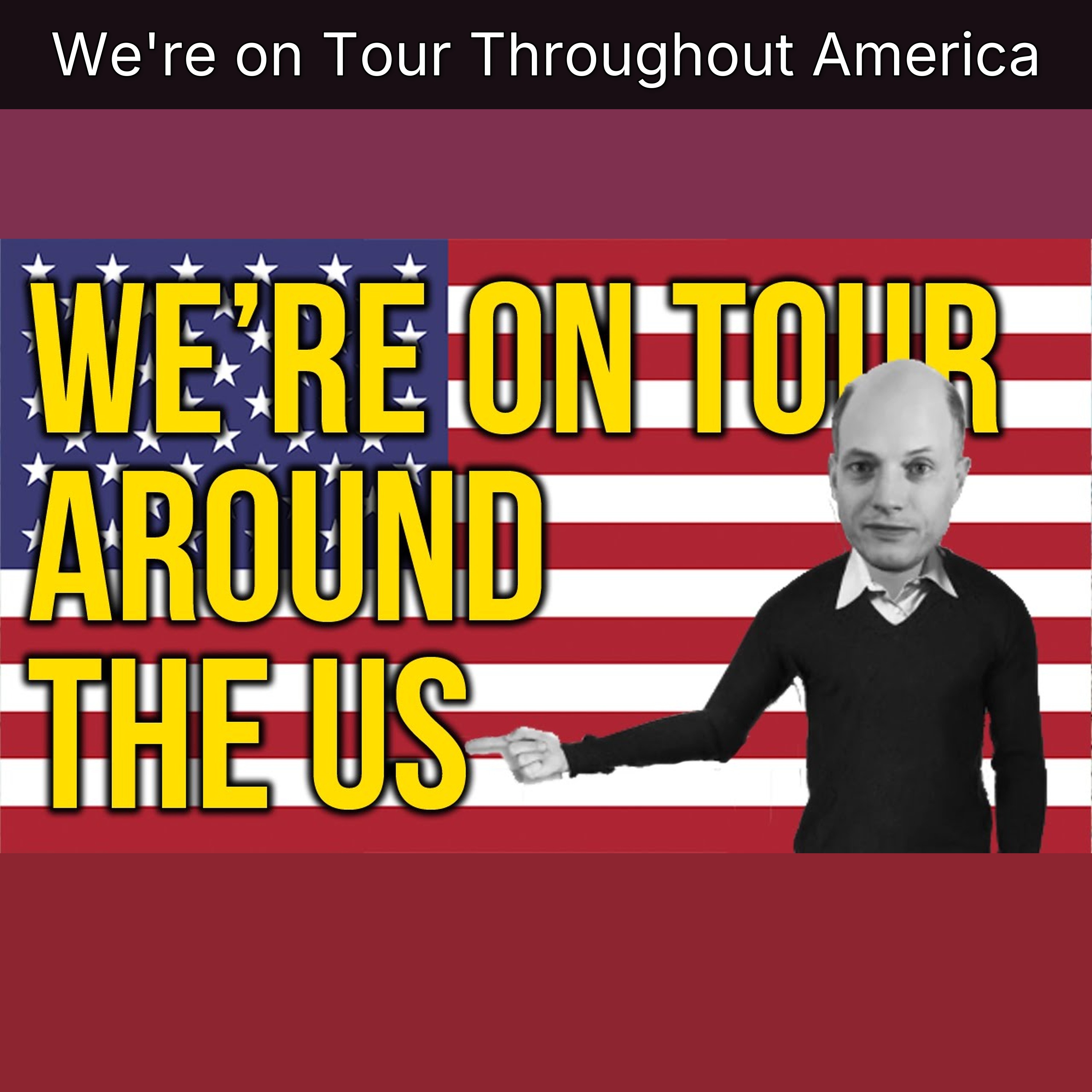 We're on Tour Throughout America