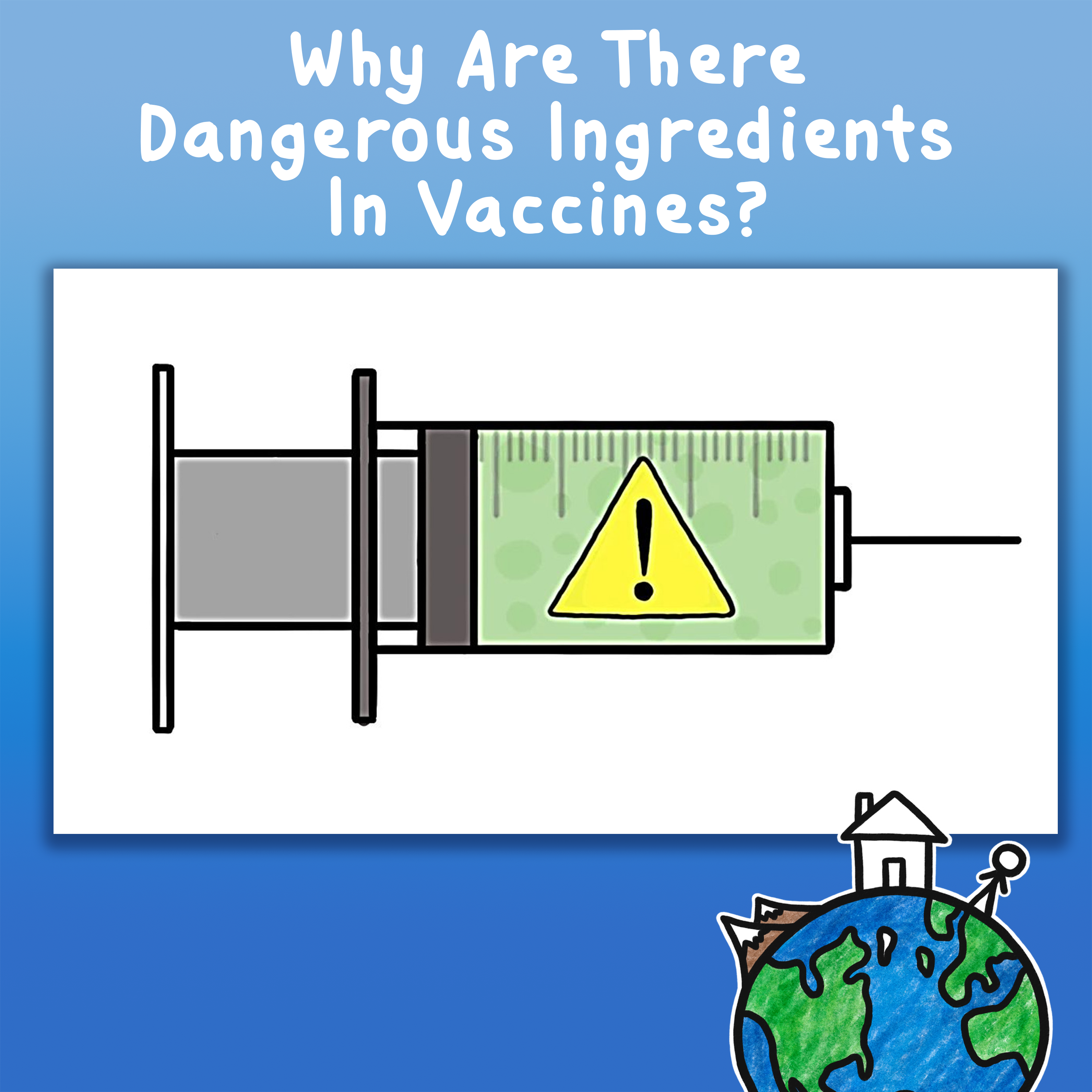 Why Are There Dangerous Ingredients In Vaccines?
