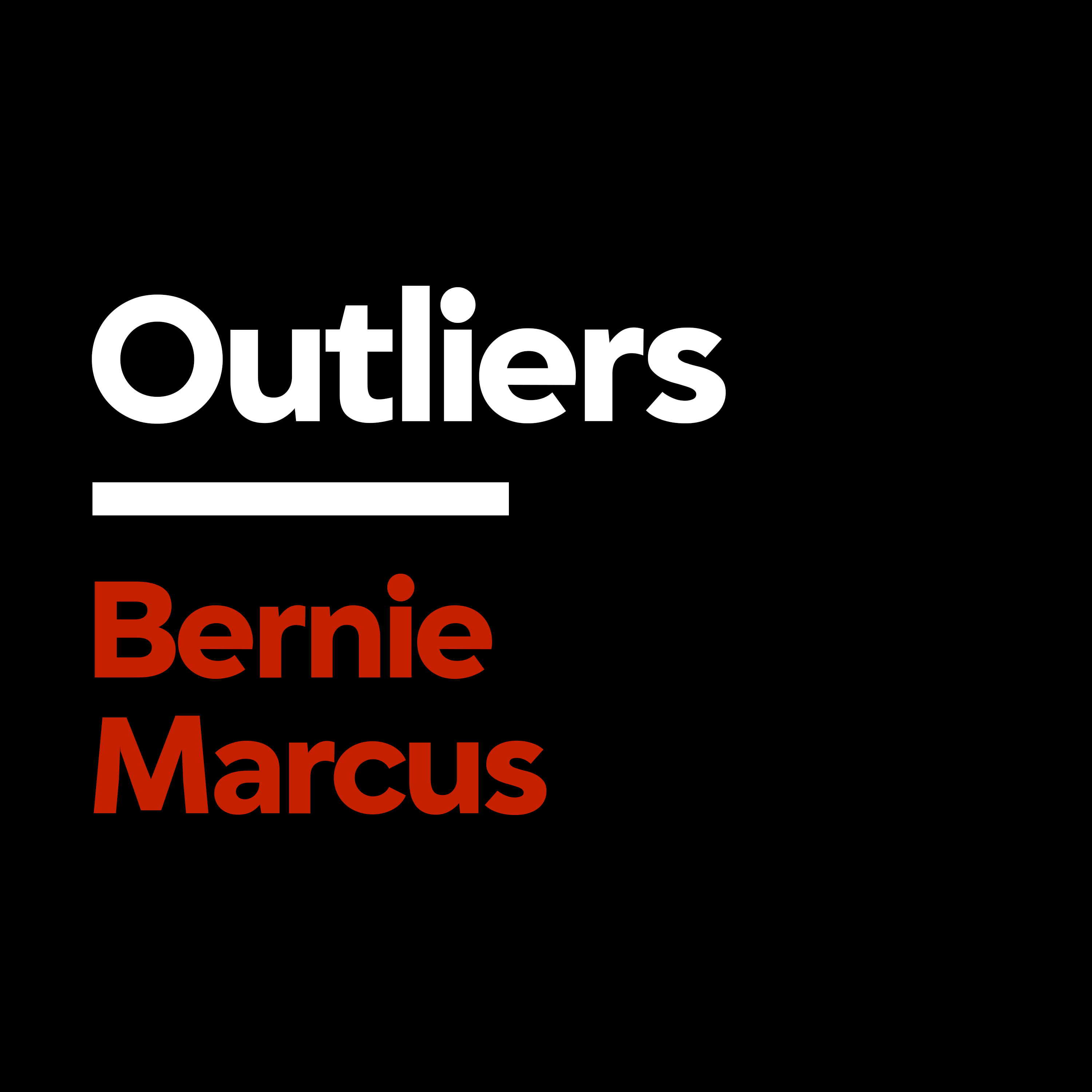 Bernie Marcus: The Home Depot Story [Outliers]