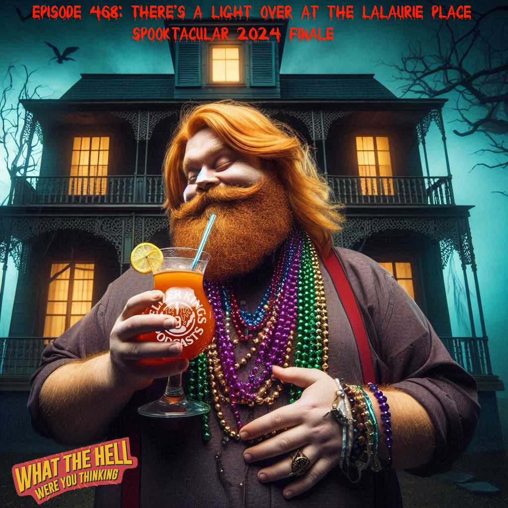 There's A Light Over at the LaLaurie Place (Spooktacular 2024 Finale)