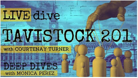 Tavistock 201: From There to Here with Courtenay Tuner and Monica Perez