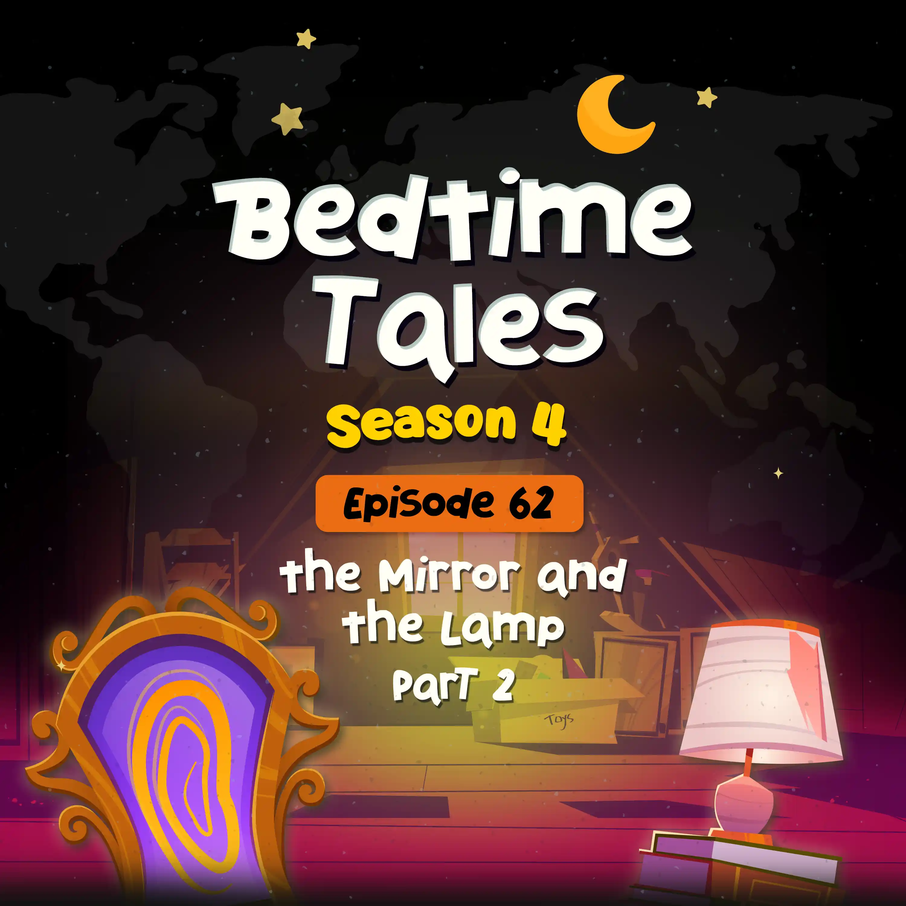 The Mirror and The Lamp Part 2 | Bedtime Tales S4E62