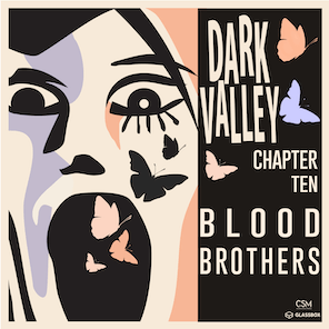 Blood Brothers from Dark Valley Blood Brothers from Dark Valley