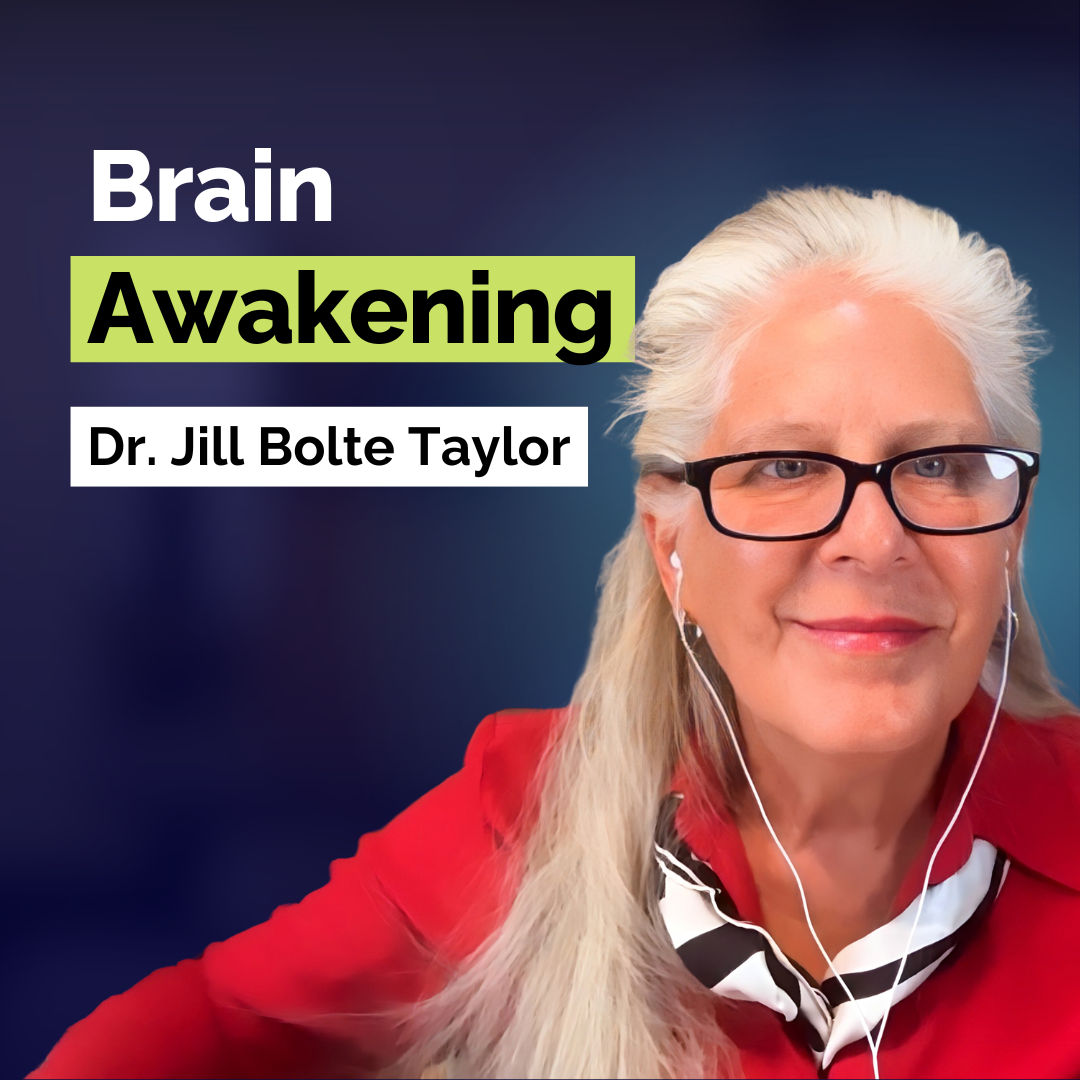 Dr. Jill Bolte Taylor: The 4 Brain Characters That Transform Habits and Critical Thinking | Human Behavior | E390