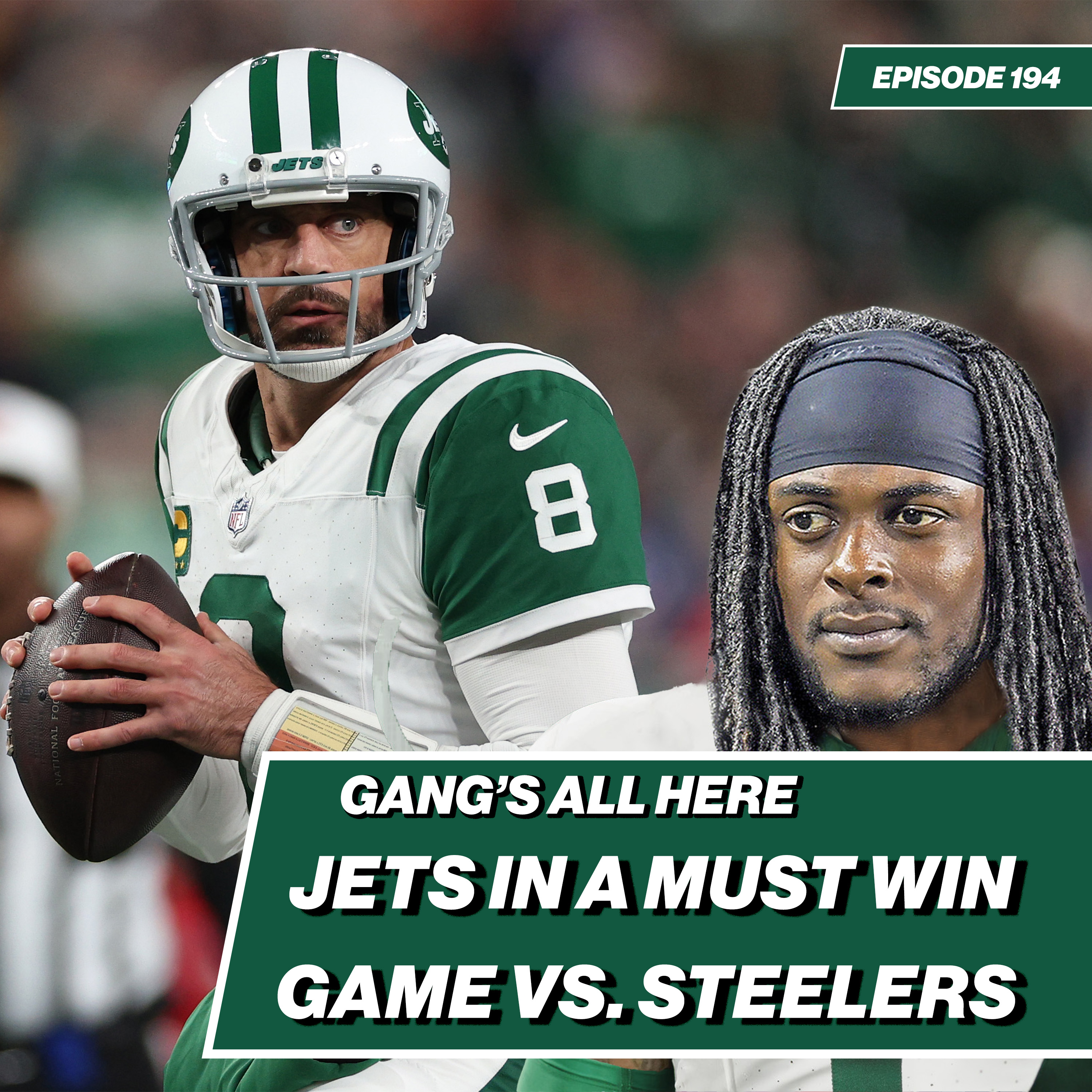 Jets face Steelers in a must win game | Gang's All Here - Ep. 194 episode artwork