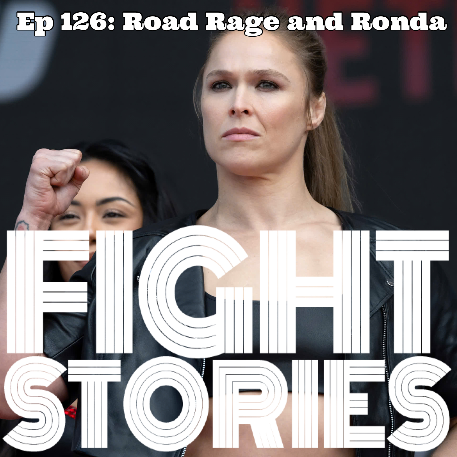 Ep 126: Road Rage and Ronda
