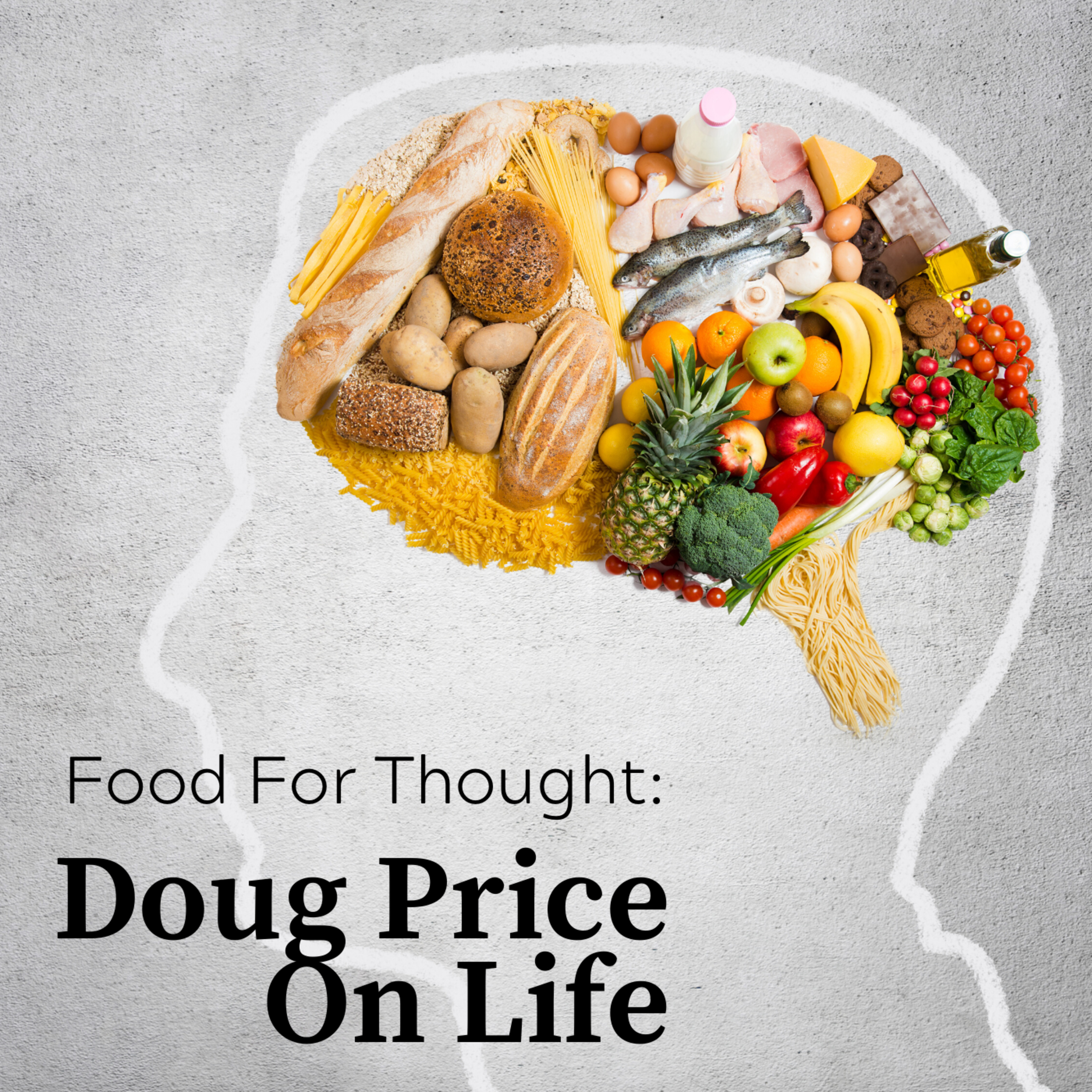 Doug Price On Life