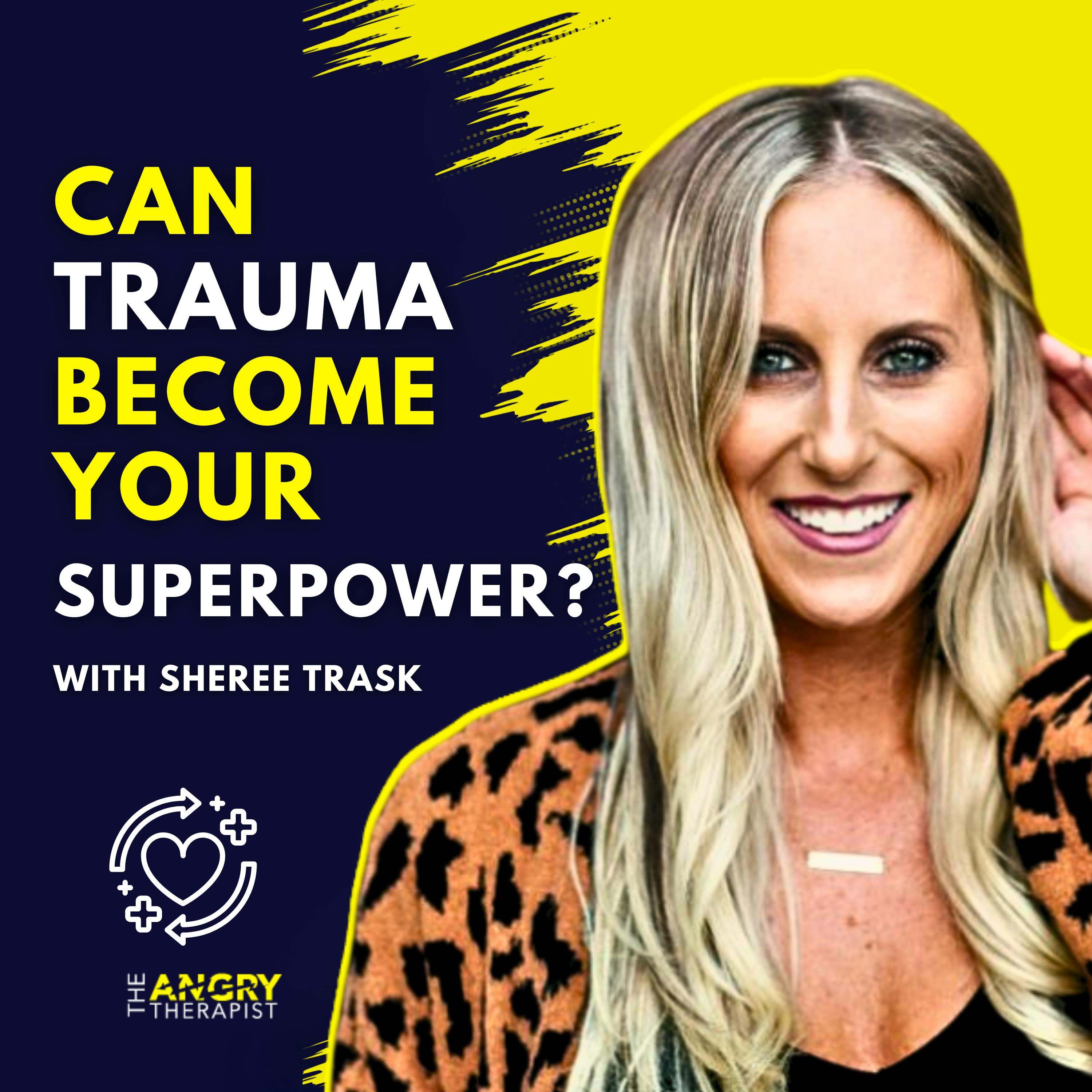 Can Trauma Become Your Superpower? | Sheree’s Story of Healing & Resilience Can Trauma Become Your Superpower? | Sheree’s Story of Healing & Resilience