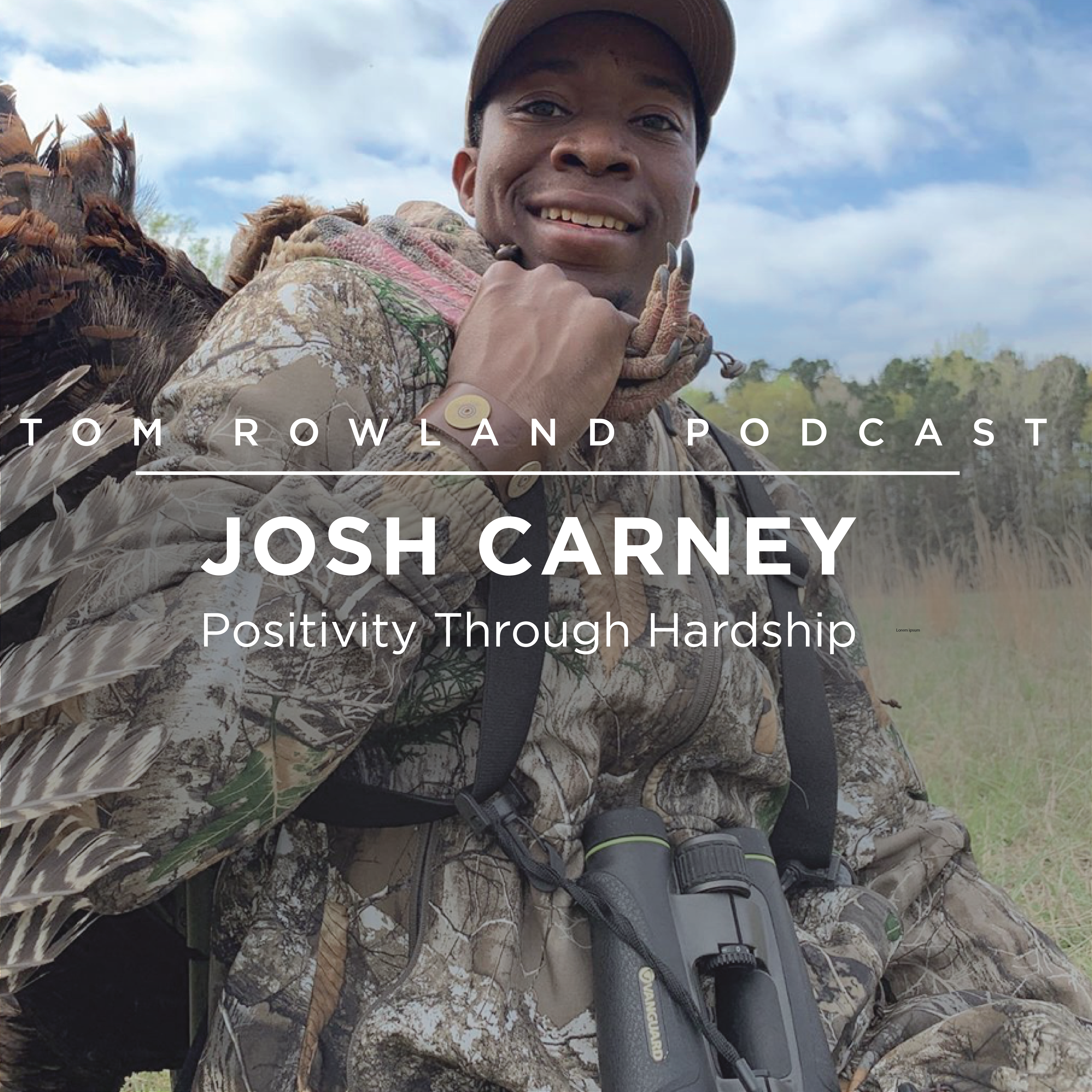 #0075 - Josh Carney - Positivity Through Hardship