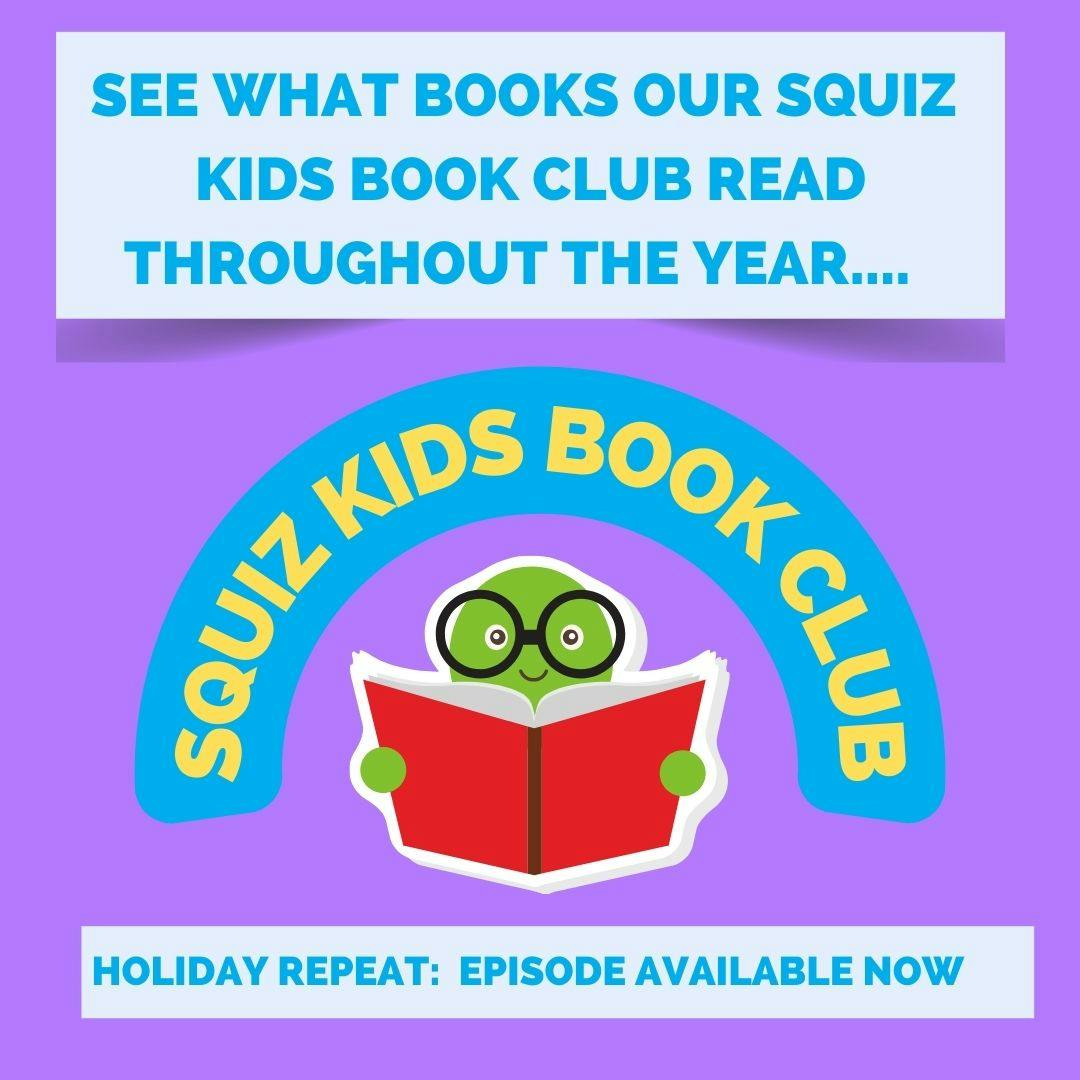 Holiday Repeat: Squiz Kids Book Club - July