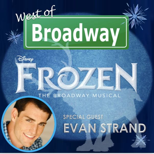 Evan Strand - Disney's Frozen 1st National Tour episode artwork