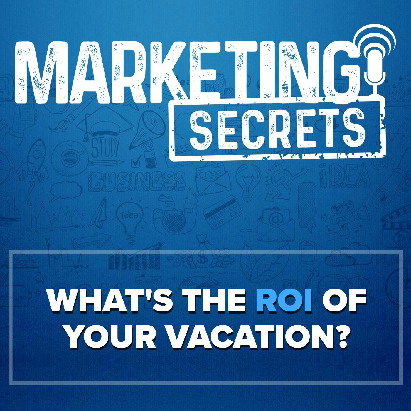 What's the ROI of Your Vacation?