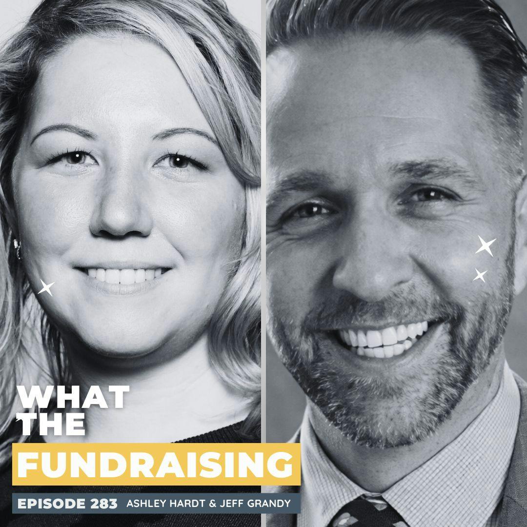 283: Unlocking the Power of Mid-Level Donors with Ashley Hardt & Jeff Grandy 283: Unlocking the Power of Mid-Level Donors with Ashley Hardt & Jeff Grandy