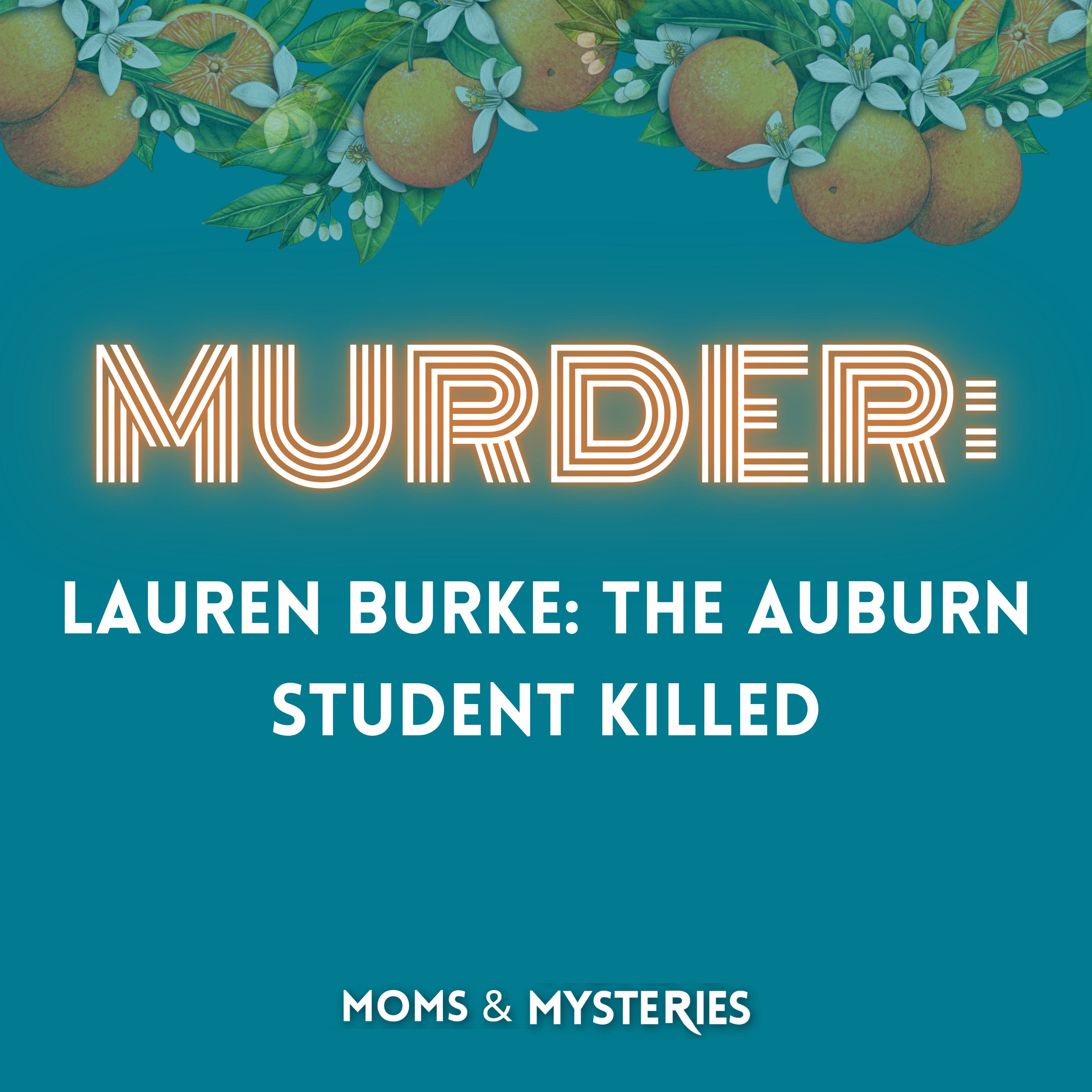 Lauren Burk:  The Auburn Student Killed