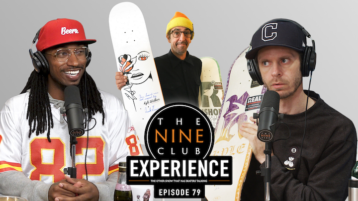 Nine Club EXPERIENCE #79 - Ishod Wair & Kyle Walker, Bronze 56K, Vans Skate Space 198