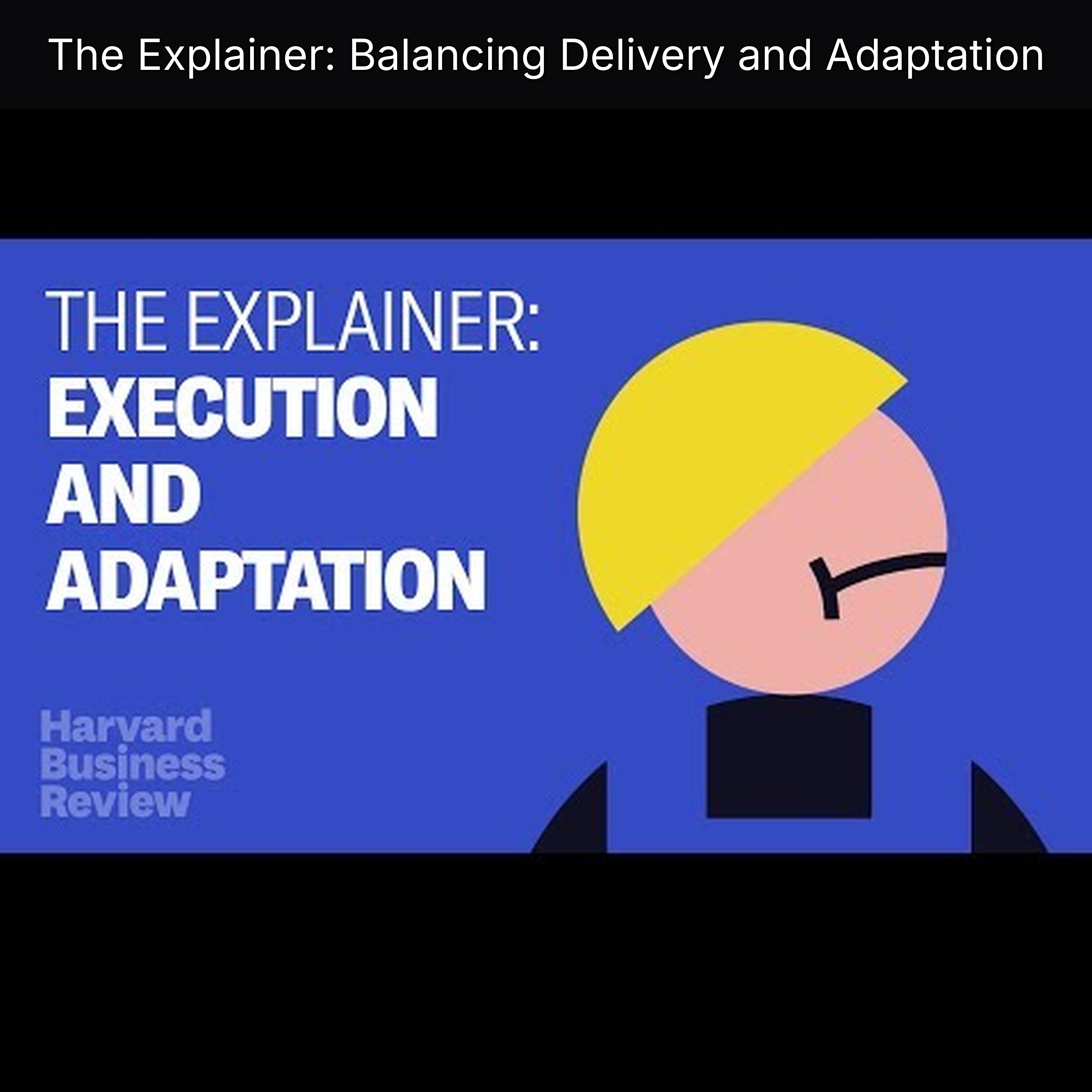 The Explainer: Balancing Delivery and Adaptation