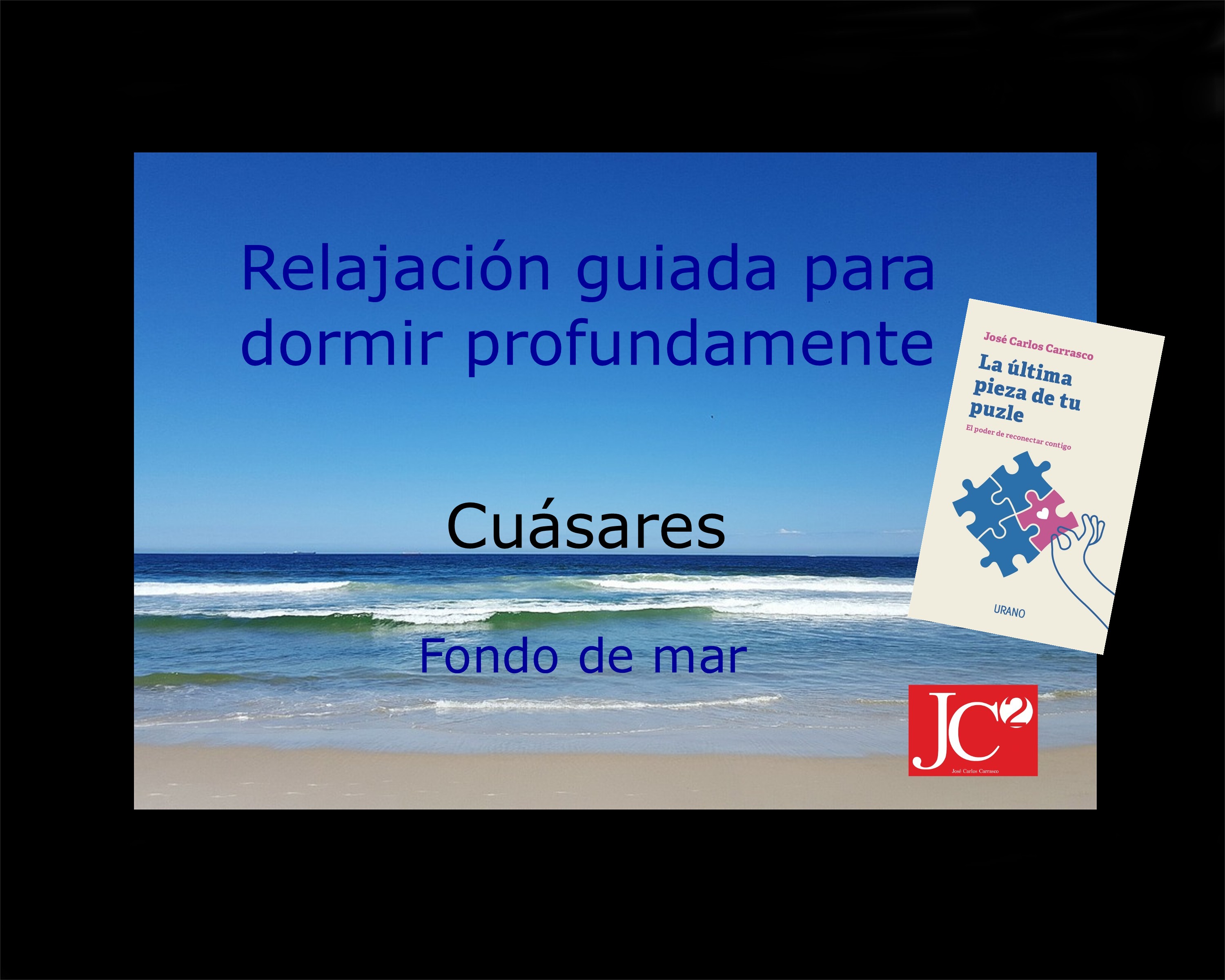 CUÁSARES | Relajación guiada para conciliar el sueño profundo. (V.3 Fondo de costa) episode artwork