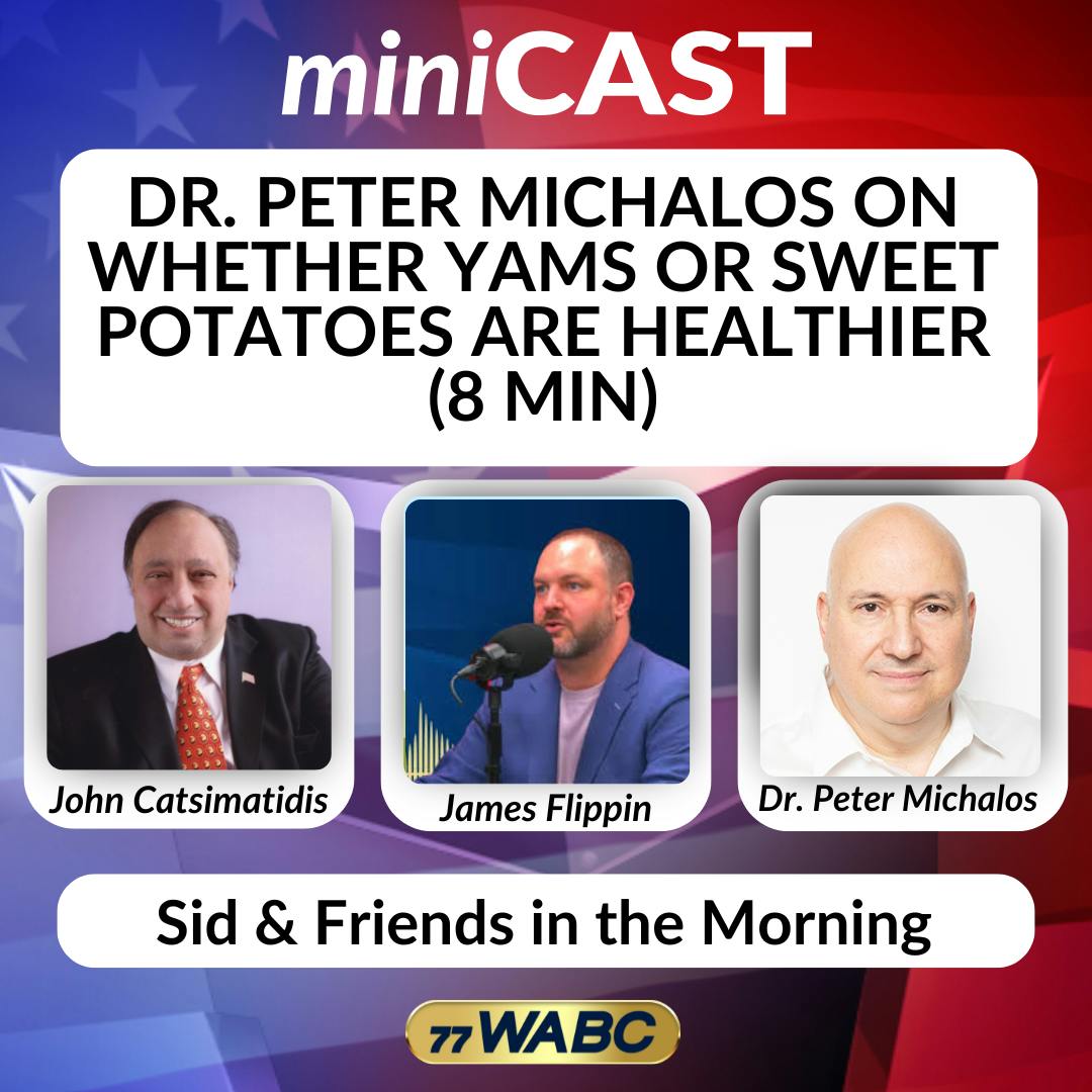Dr. Peter Michalos on Whether Yams or Sweet Potatoes are Healthier (8 min) | 11-27-25 Dr. Peter Michalos on Whether Yams or Sweet Potatoes are Healthier (8 min) | 11-27-25