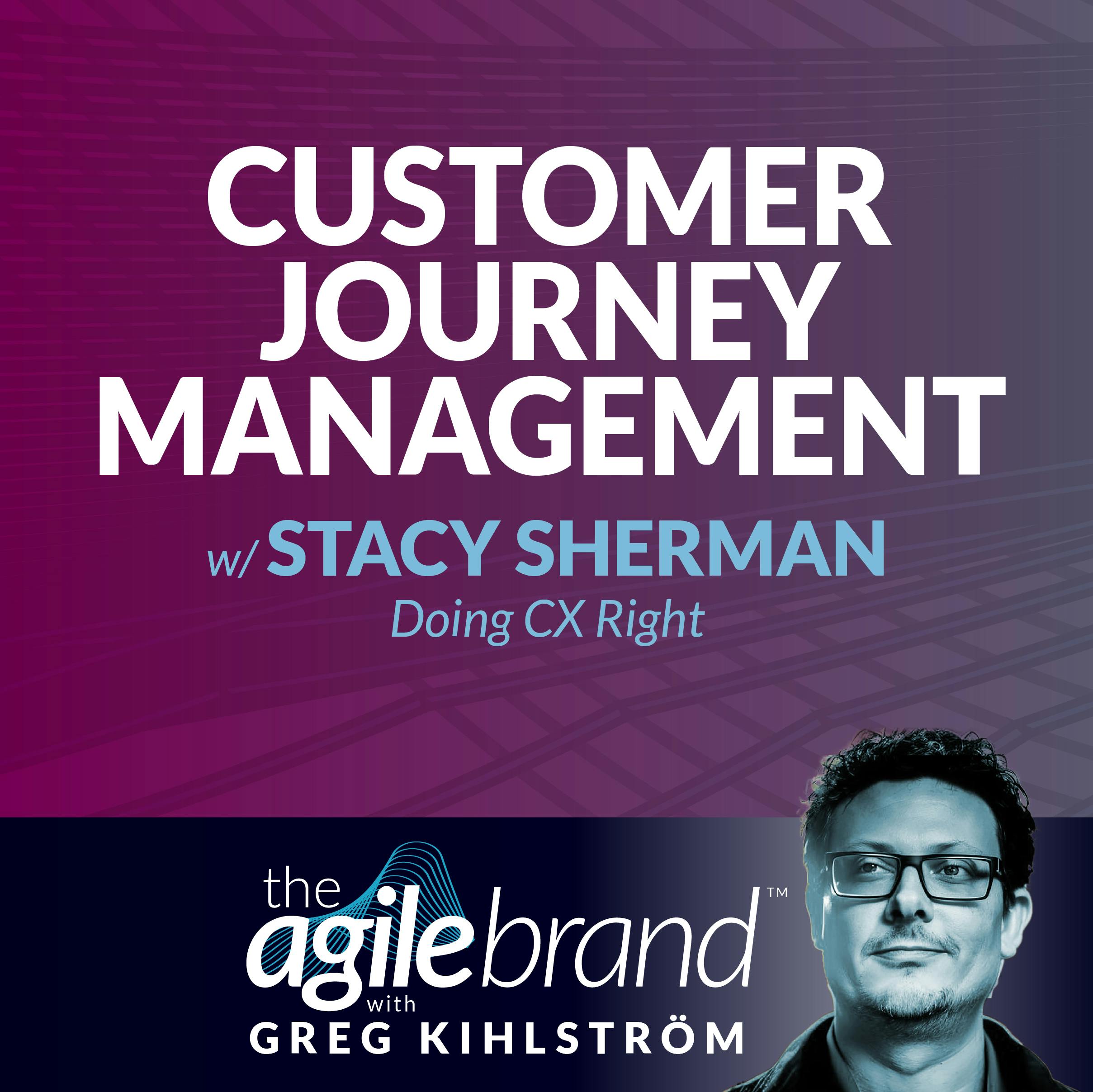 Customer journey management with Stacy Sherman, Doing CX Right