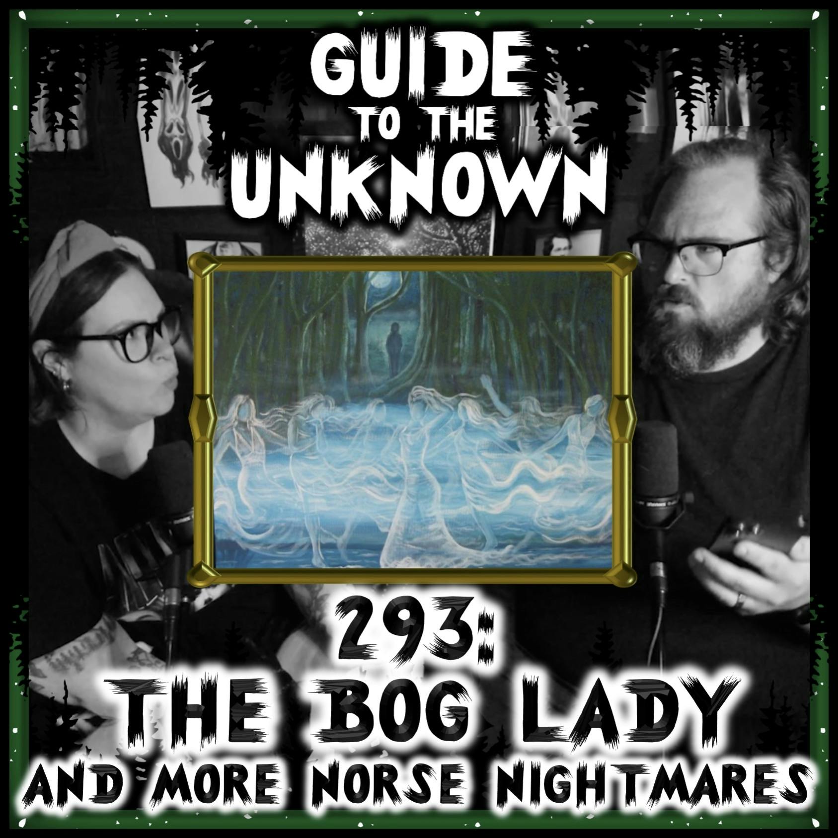 293: The Bog Lady and More Norse Nightmares