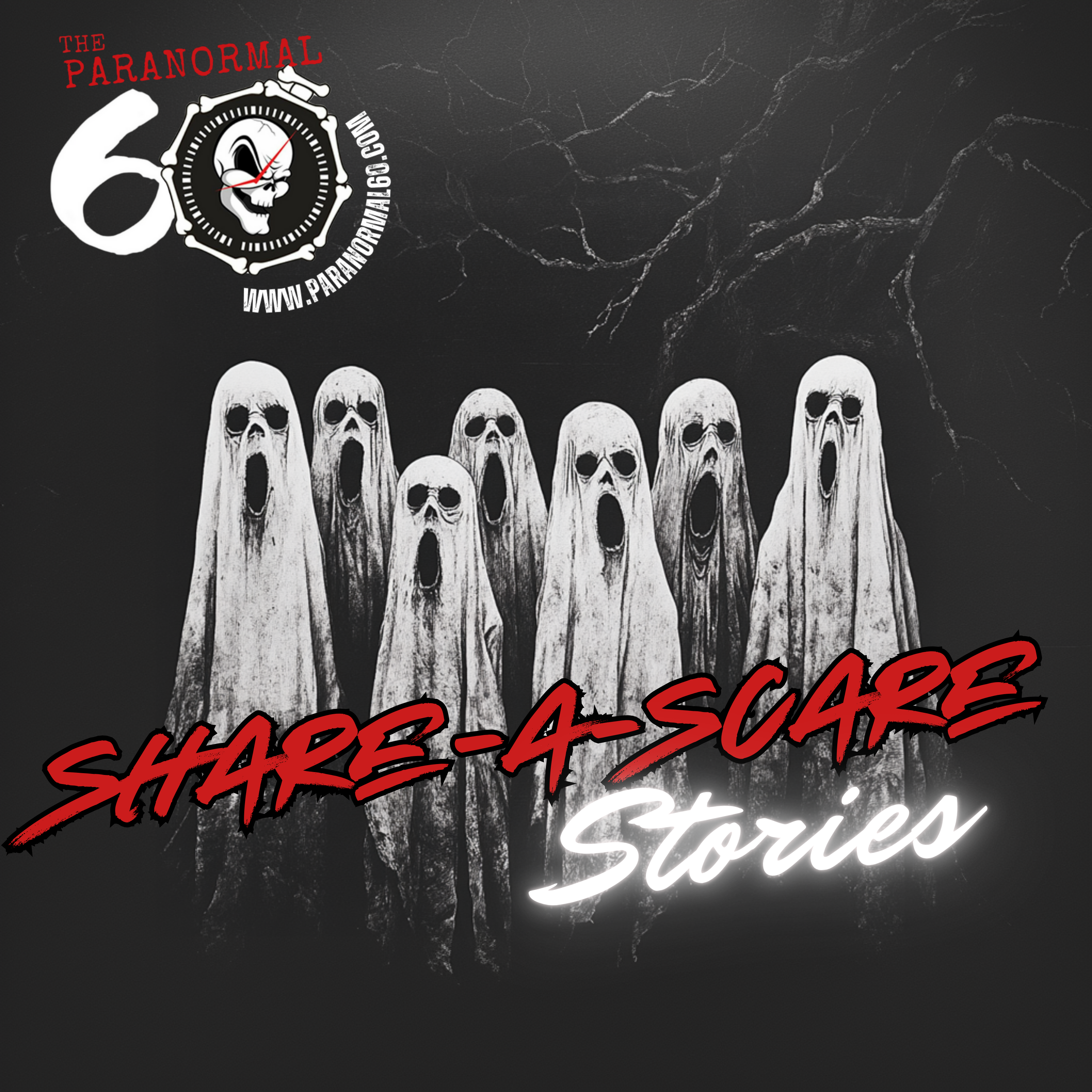 SHARE-a-SCARE LIVE! - The Paranormal 60