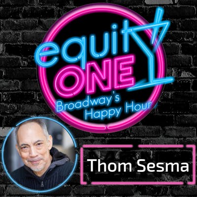 Ep. 30: God, That's Good! with Thom Sesma (Sweeney Todd)