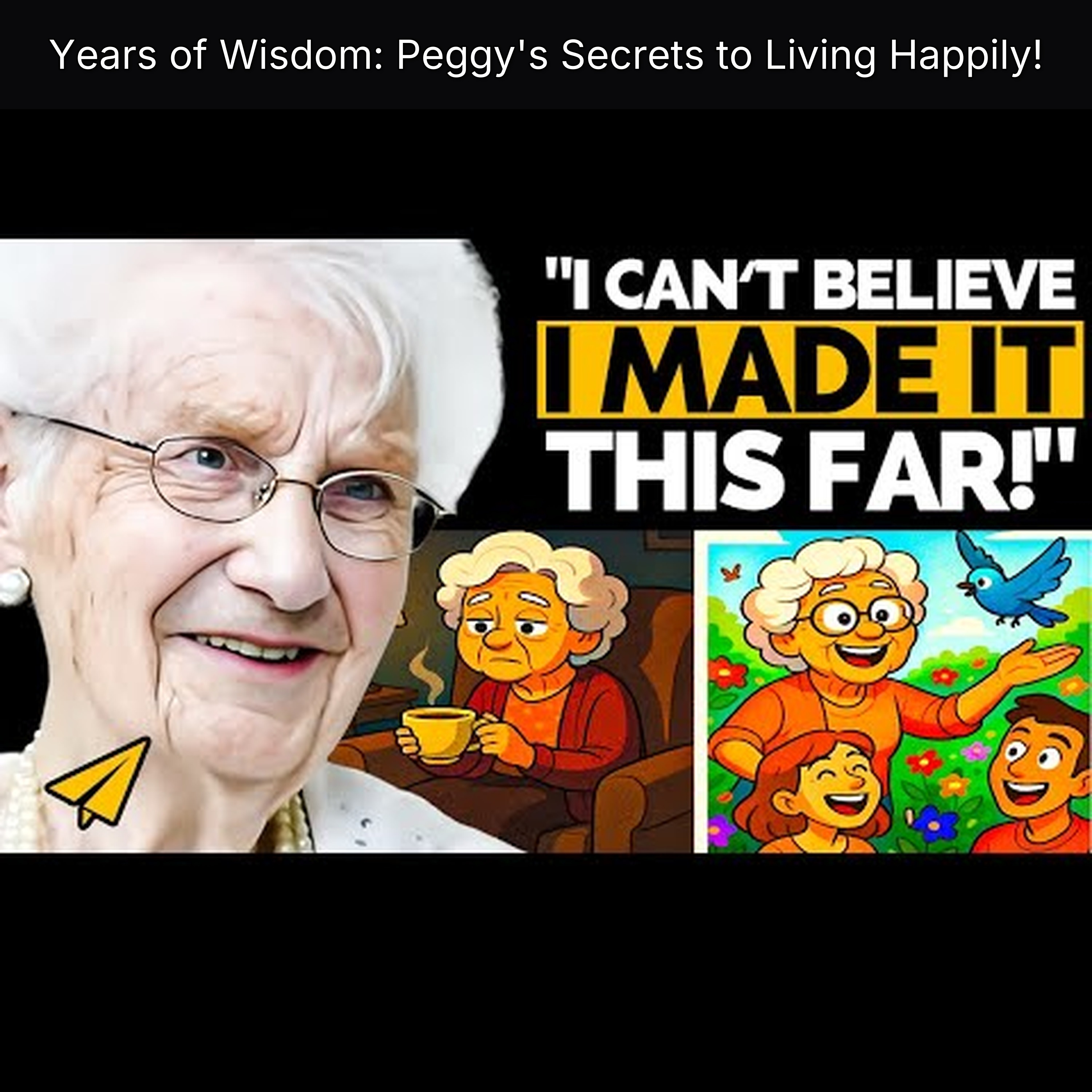 Years of Wisdom: Peggy's Secrets to Living Happily!