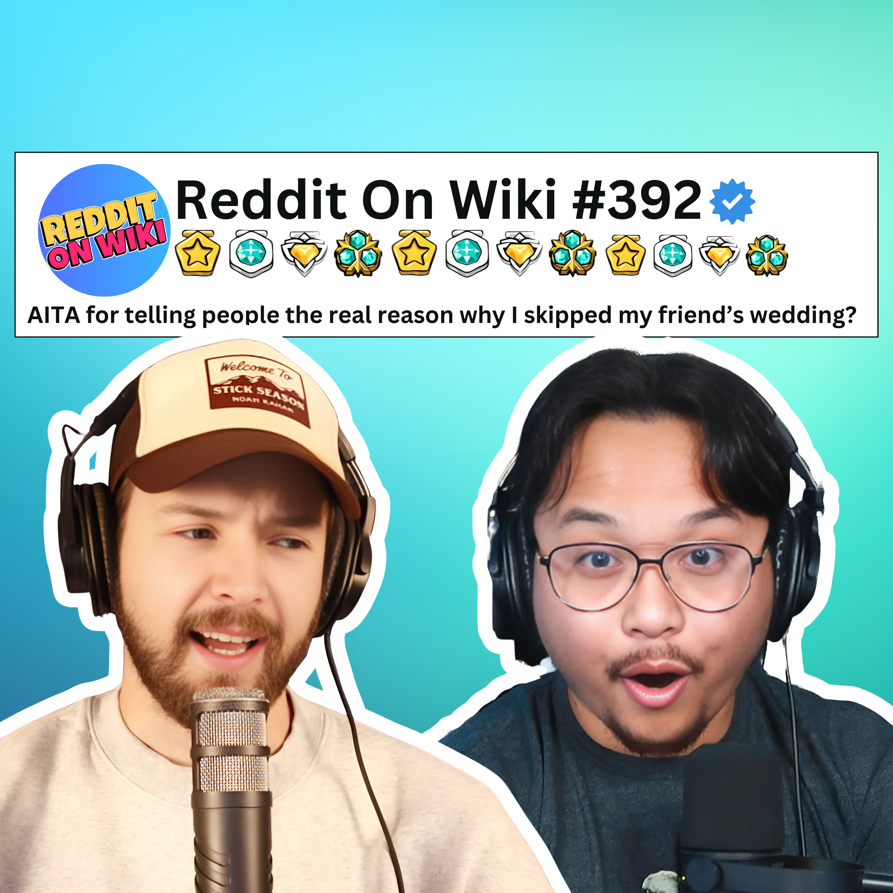 #392: I SKIPPED My Friend's Wedding...AITA?