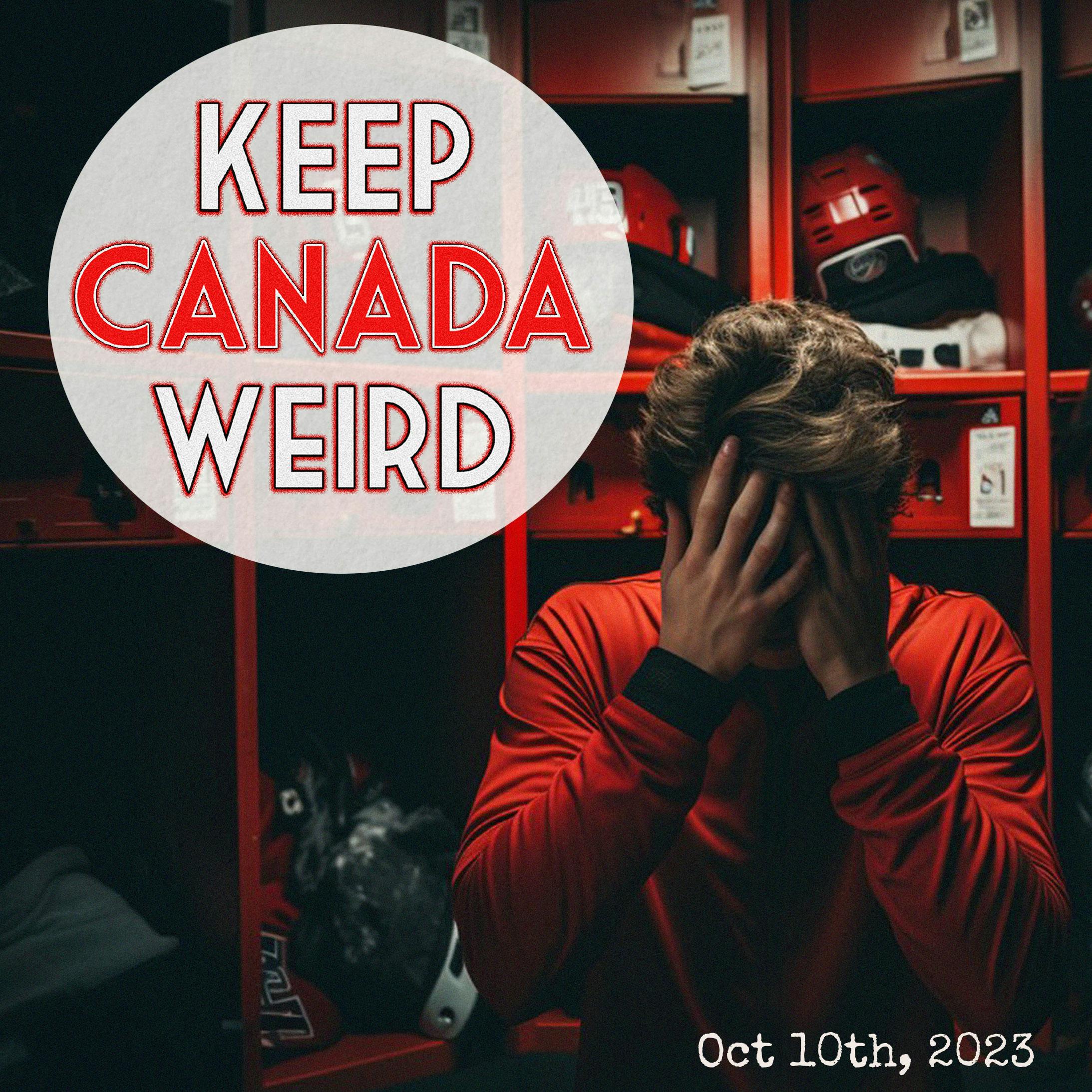 KEEP CANADA WEIRD - Oct 10th, 2023 - Bare Butts in locker rooms, Costco's Pumpkin Pie, Ugly Vegetables, card craft crap