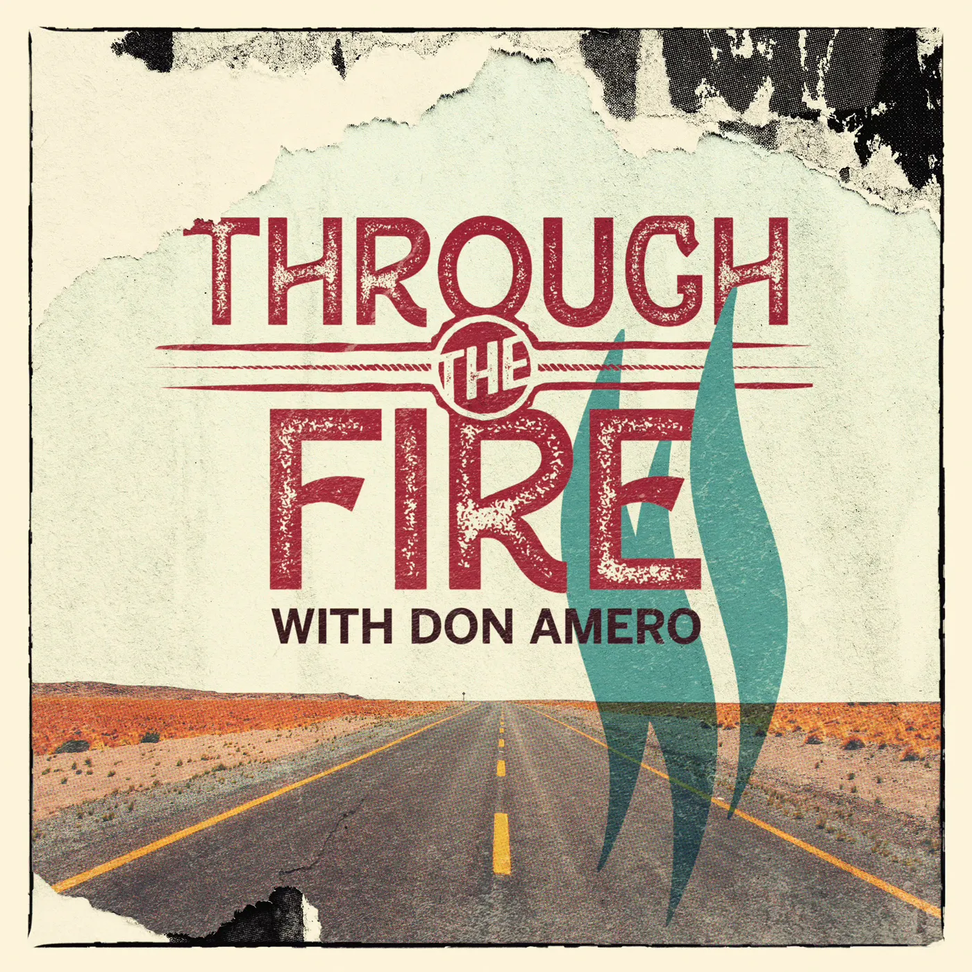Through The Fire Podcast Through The Fire