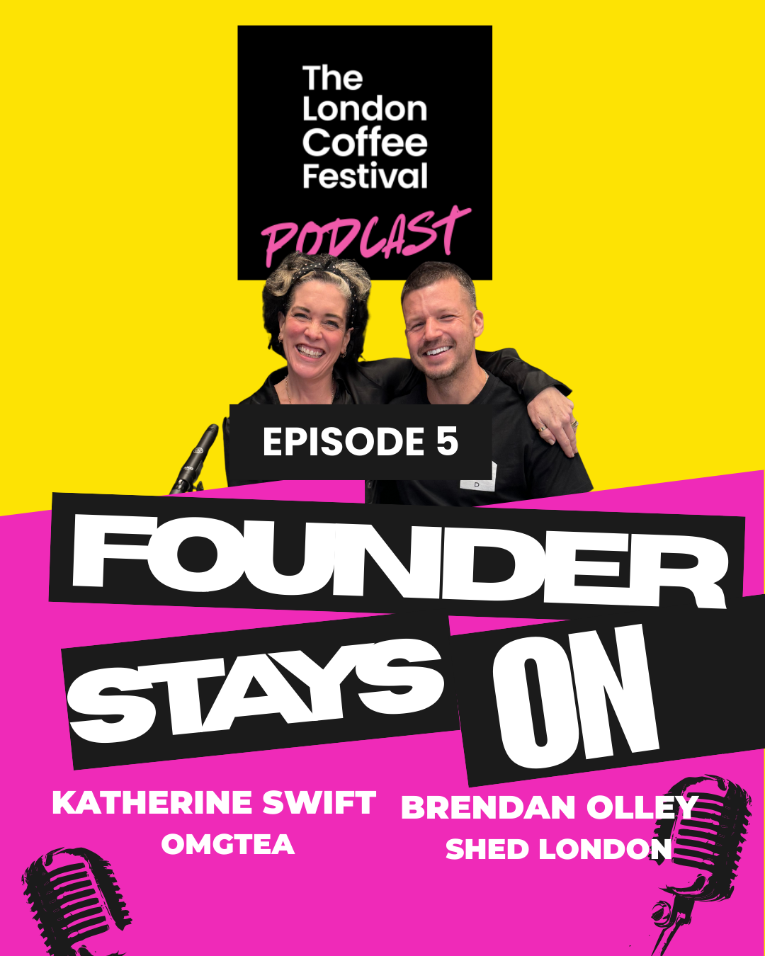 Founder Stays On Podcast: Episode 5 with Katherine Swift and Brendan Olley