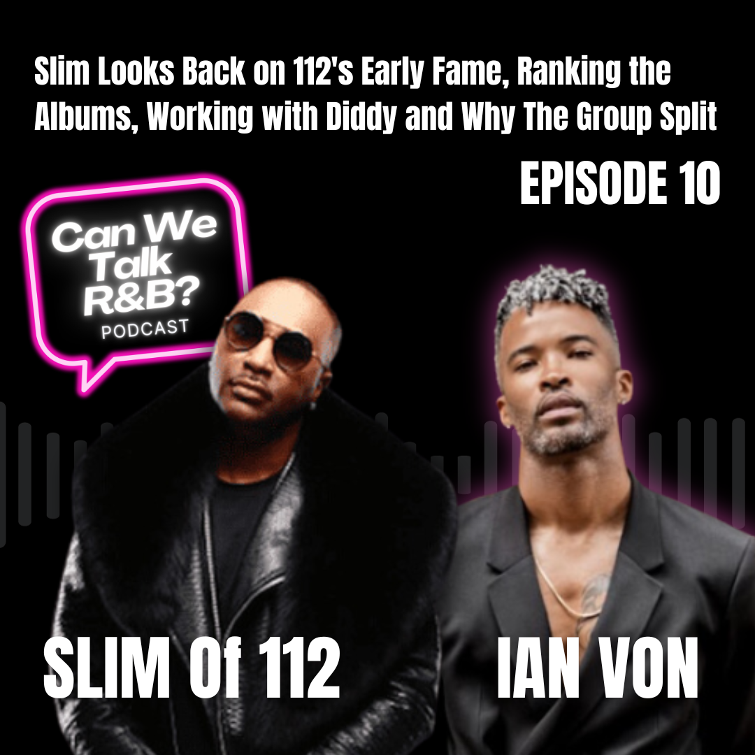Slim Looks Back on 112's Early Fame, Ranking the Albums, Working with Diddy and Why The Group Split
