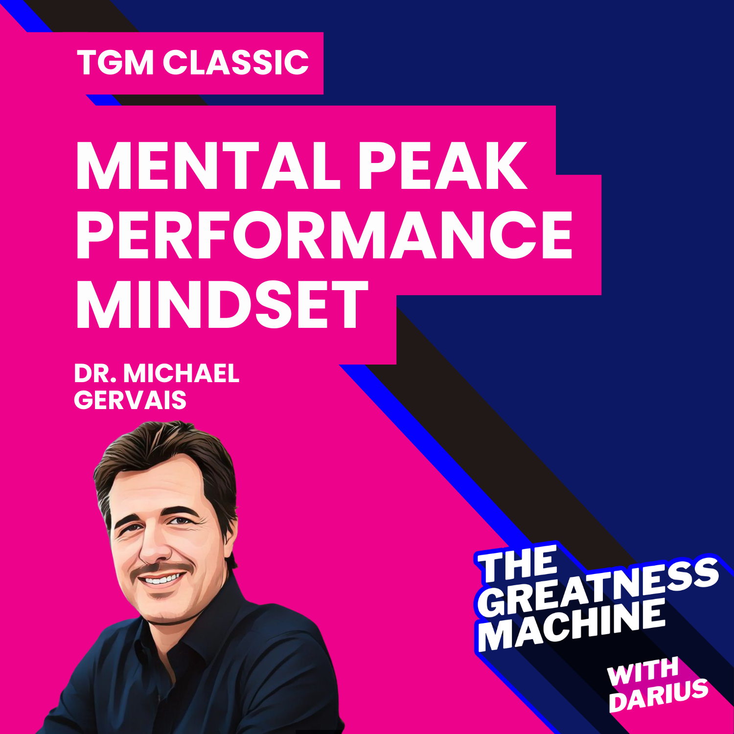 TGM Classic | Dr. Michael Gervais | Olympic Team and NFL Mindset Coach Teaches us Mental Peak Performance episode artwork