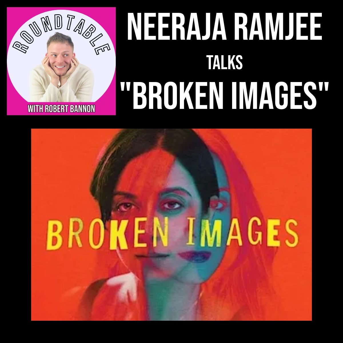 Neeraja Ramjee Talks "BROKEN IMAGES" Coming To NYC!