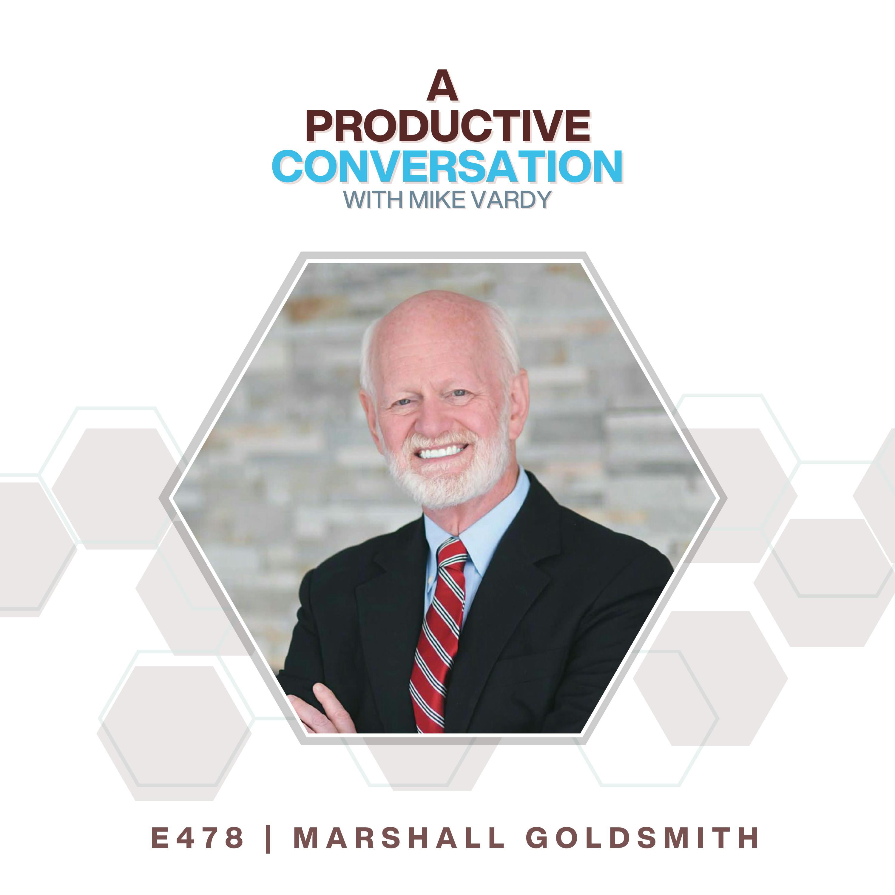 FROM THE VAULT: Marshall Goldsmith talks about The Earned Life