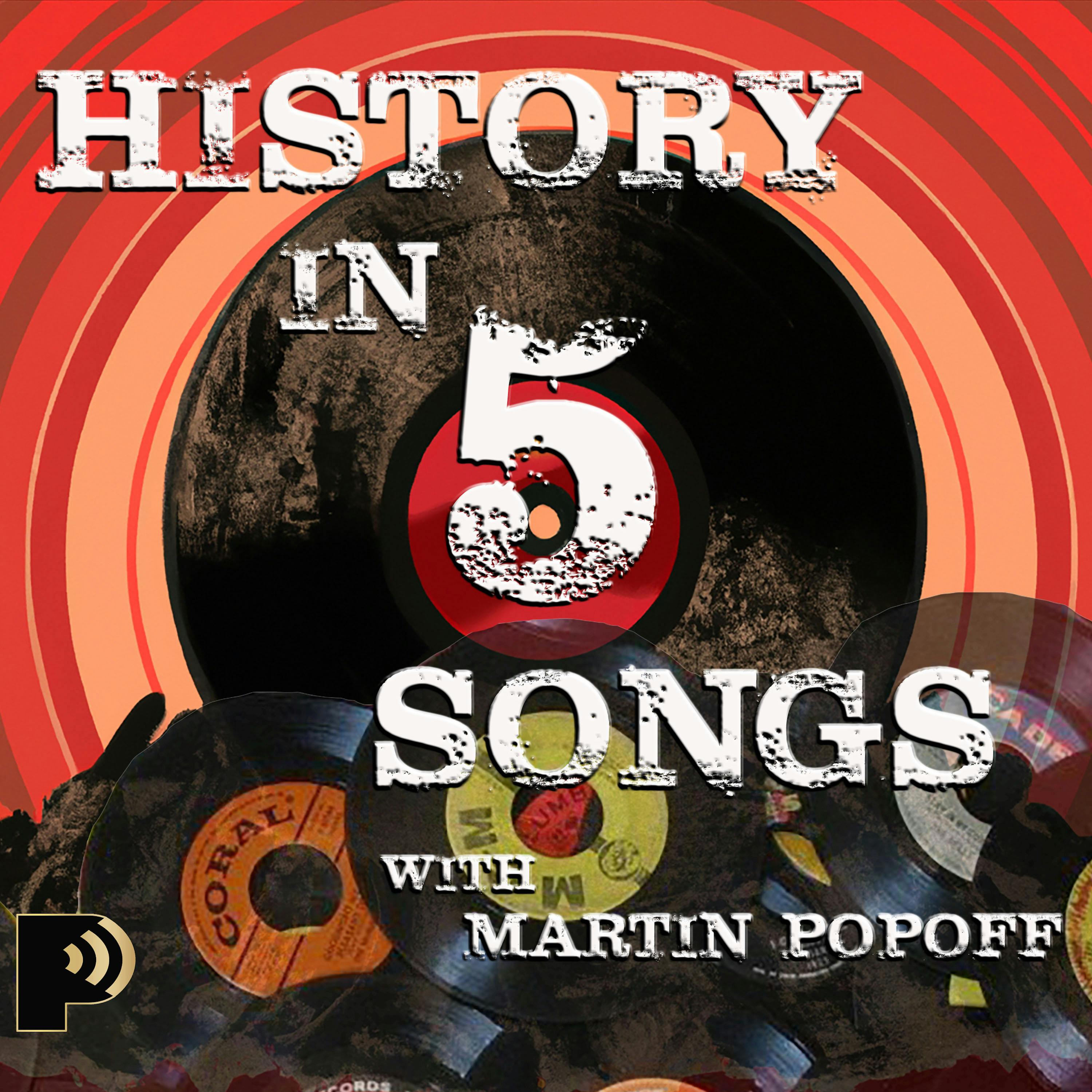 History in Five Songs 249: First Person Perspectives