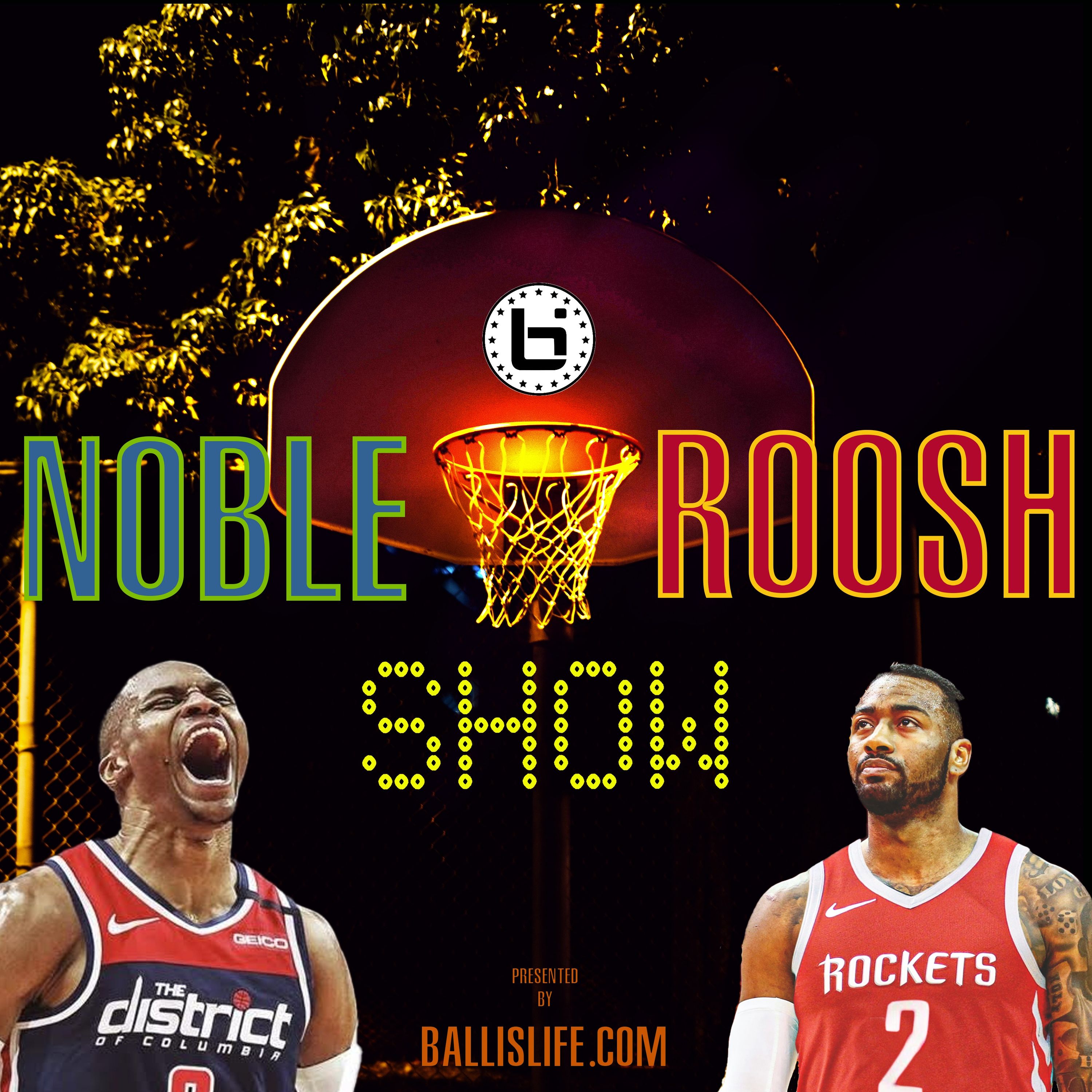 Noble & Roosh Show